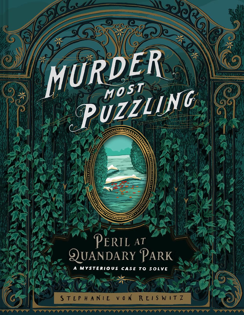 The Perilous Puzzles of Quandary Park by Stephanie von Reiswitz HARDBACK