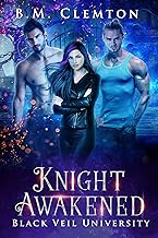 Knight Awakened (Black Veil University Book 4)
