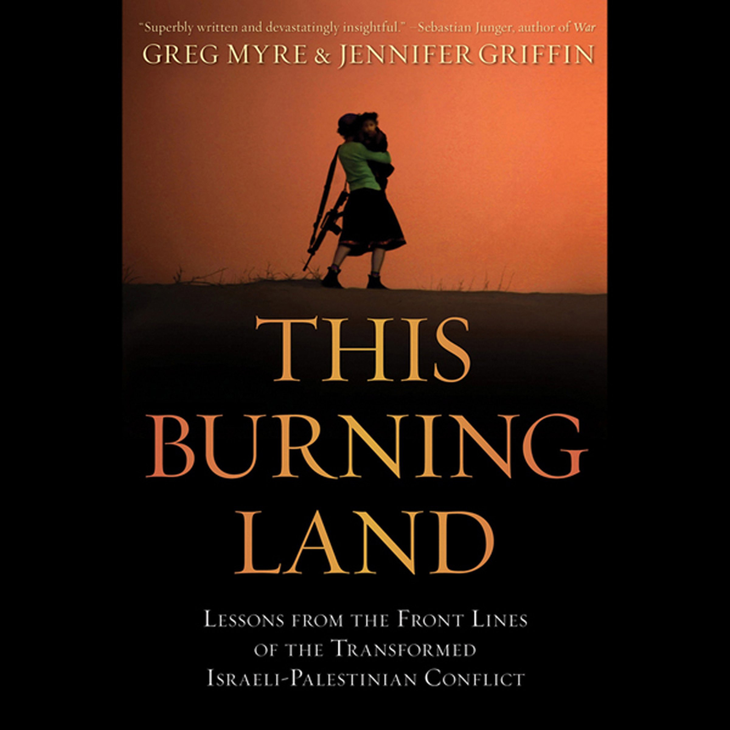 Buy This Burning Land Lessons from the Front Lines of the Transformed
