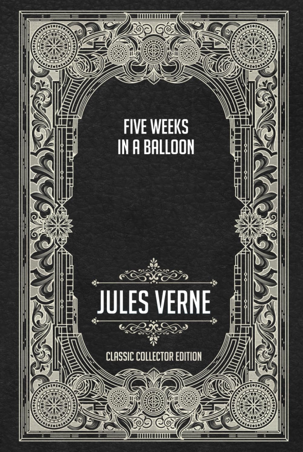 Five Weeks in a Balloon - Classic Collector Edition (Annotated)
