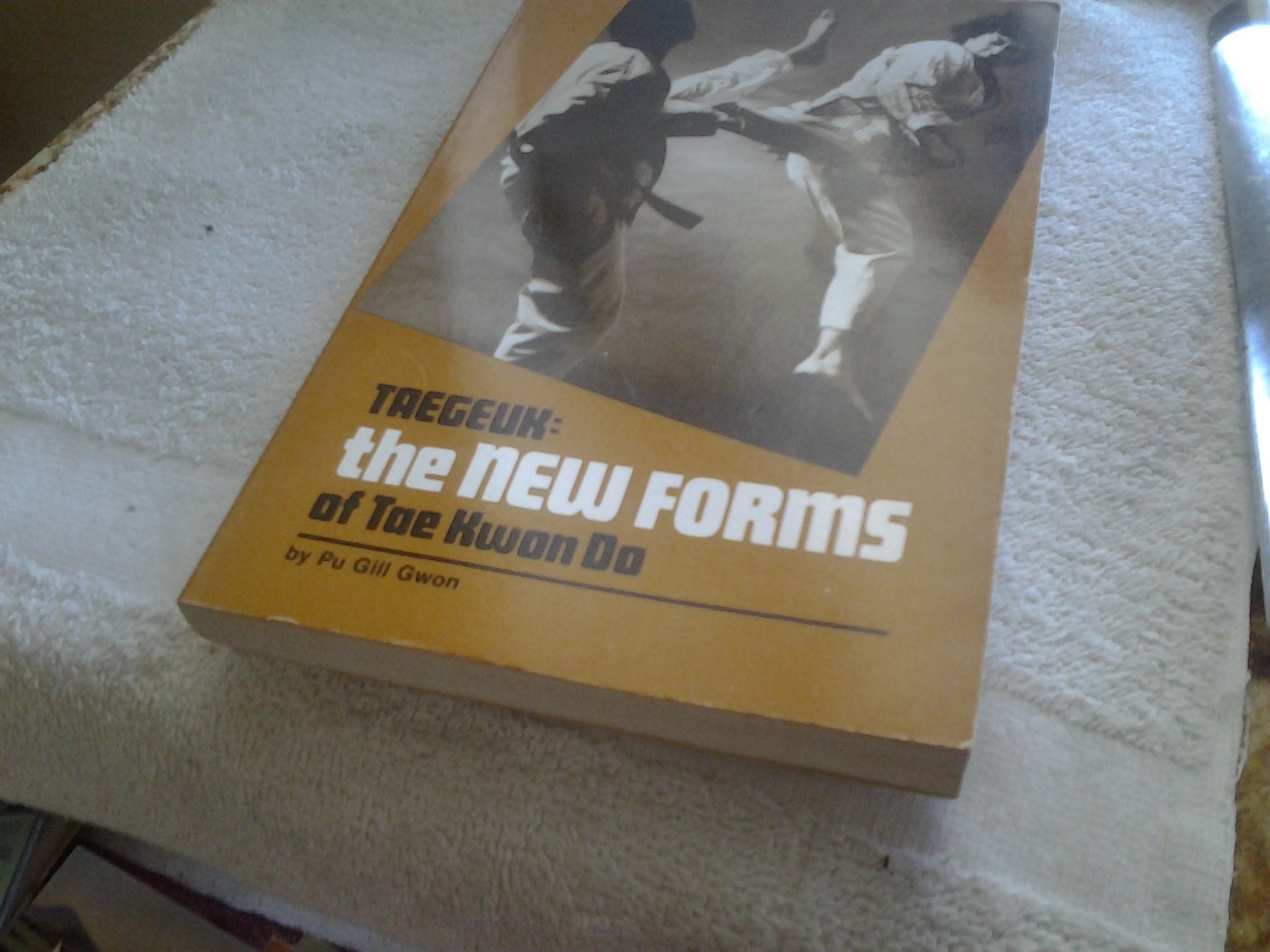 Buy Taegeuk: The New Forms of Tae Kwon Do — BookShops.in