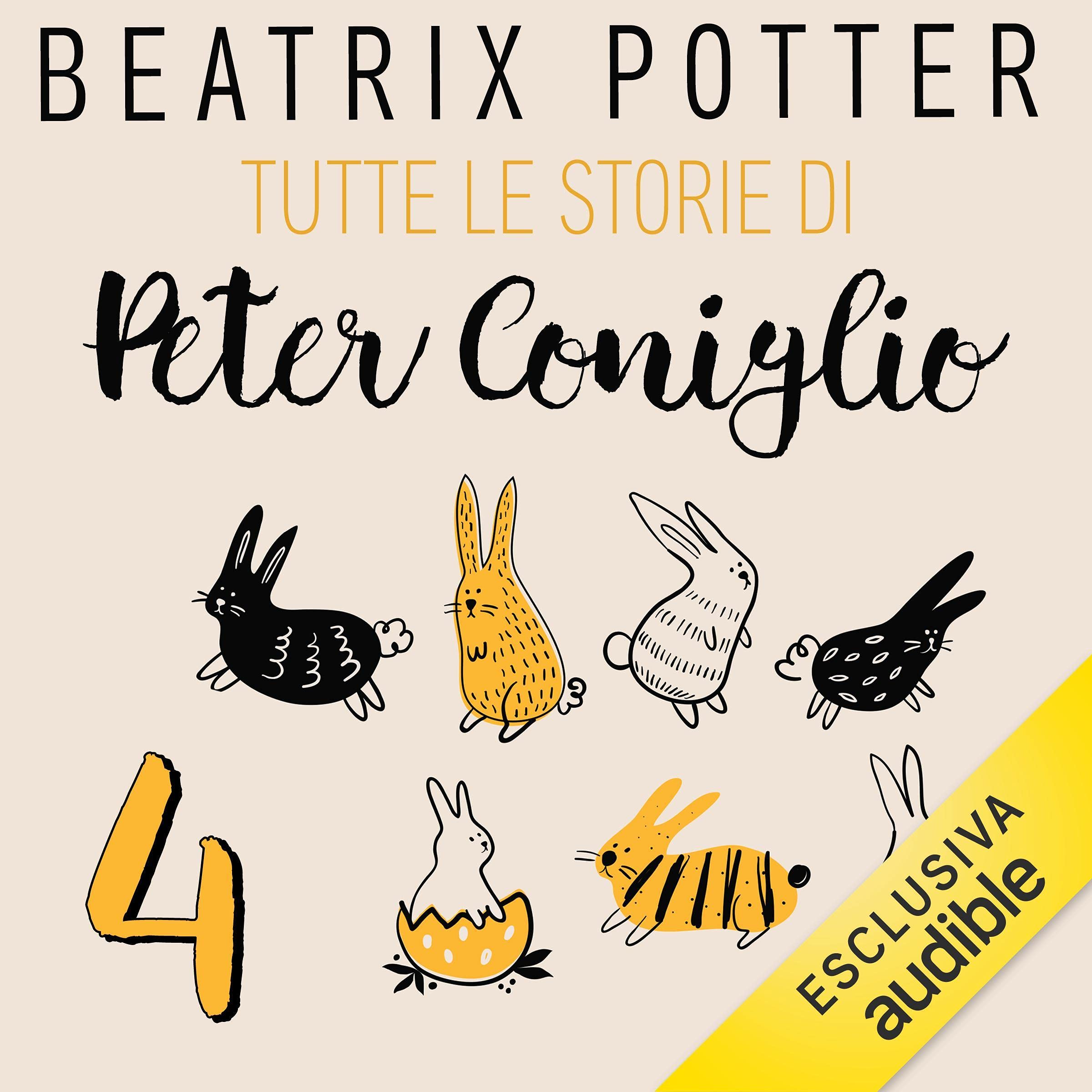 La storia di Benjamin Bunny: Tutte le storie di Peter Coniglio 4