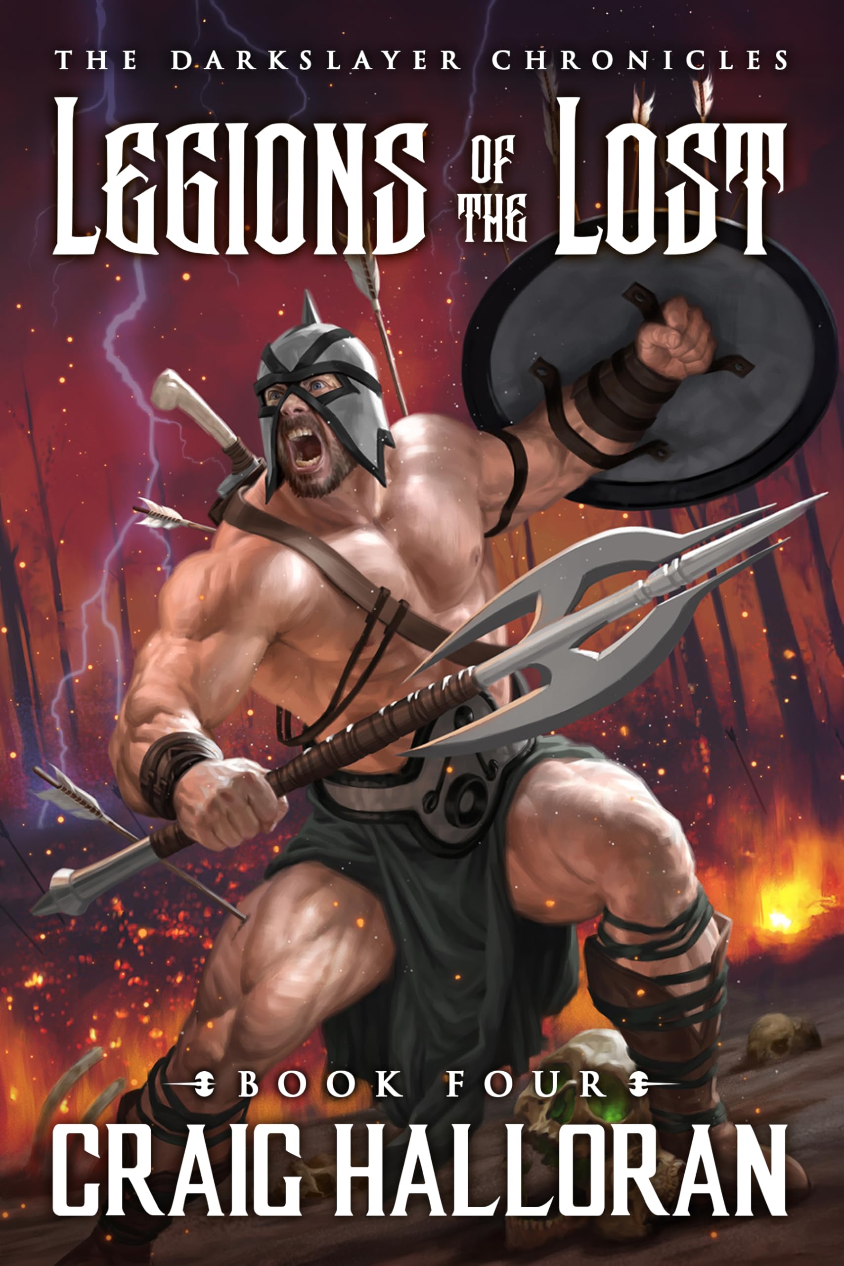 The Darkslayer Chronicles: Legions of the Lost (Book 4 of 5): An Epic Sword & Sorcery Adventure Saga