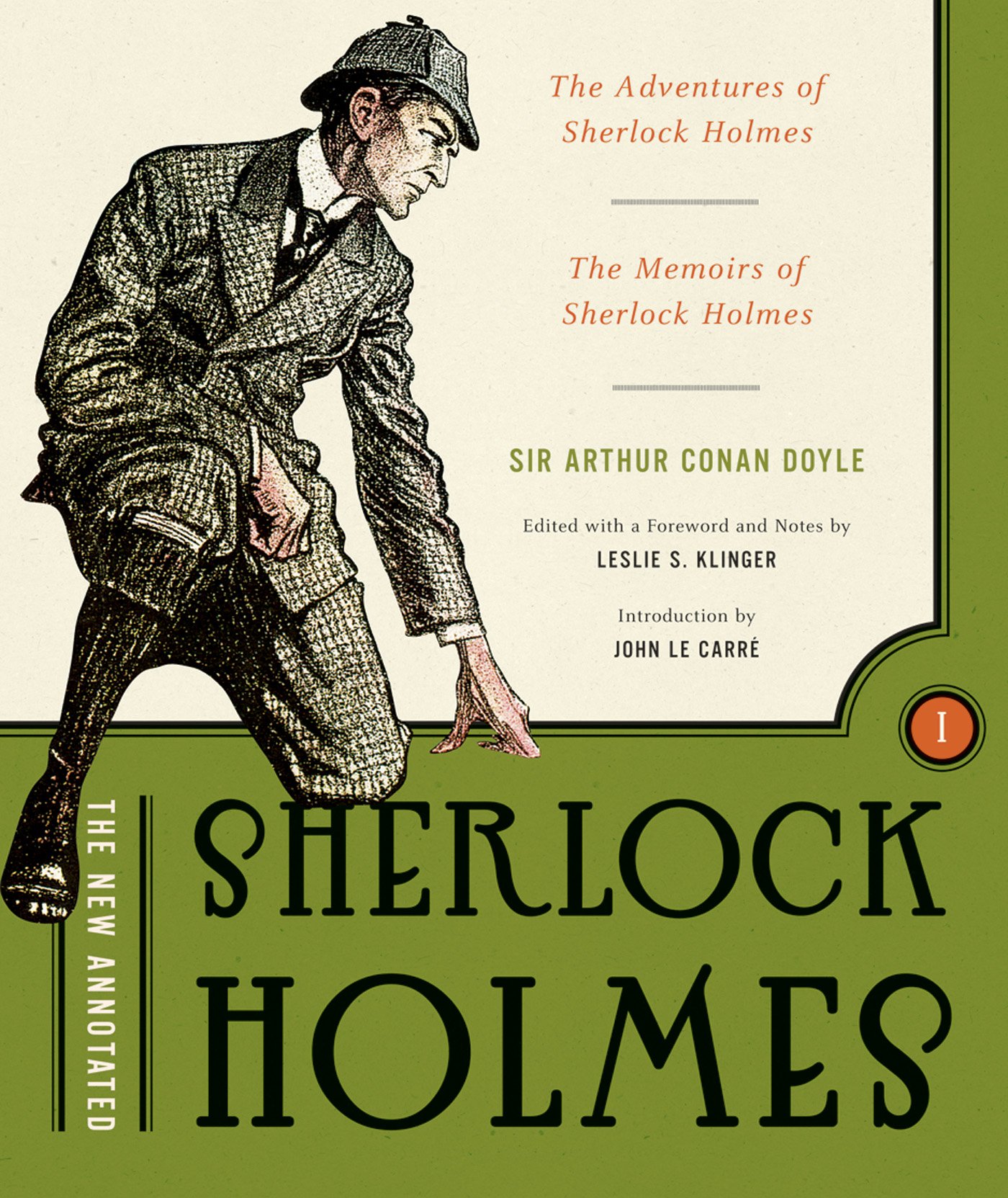 The New Annotated Sherlock Holmes: The Complete Short Stories: The Adventures of Sherlock Holmes and The Memoirs of Sherlock Holmes (The Annotated Books Book 0)