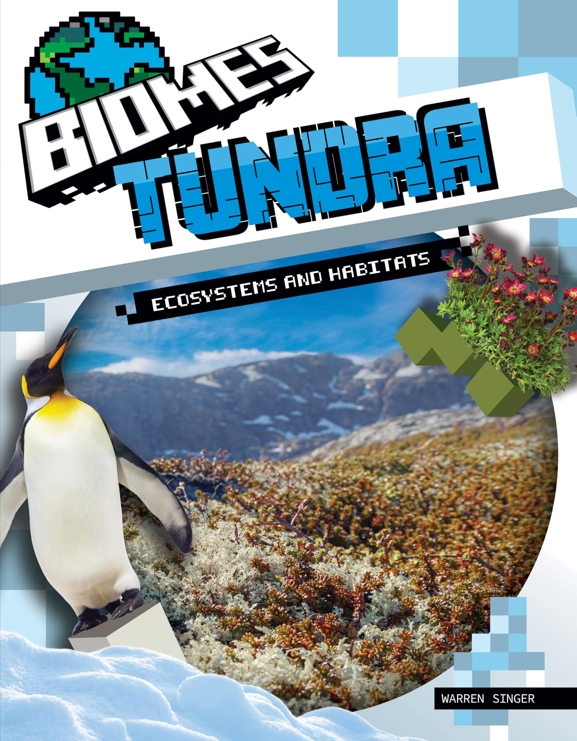 Tundra Ecosystems and Habitats (Biomes)