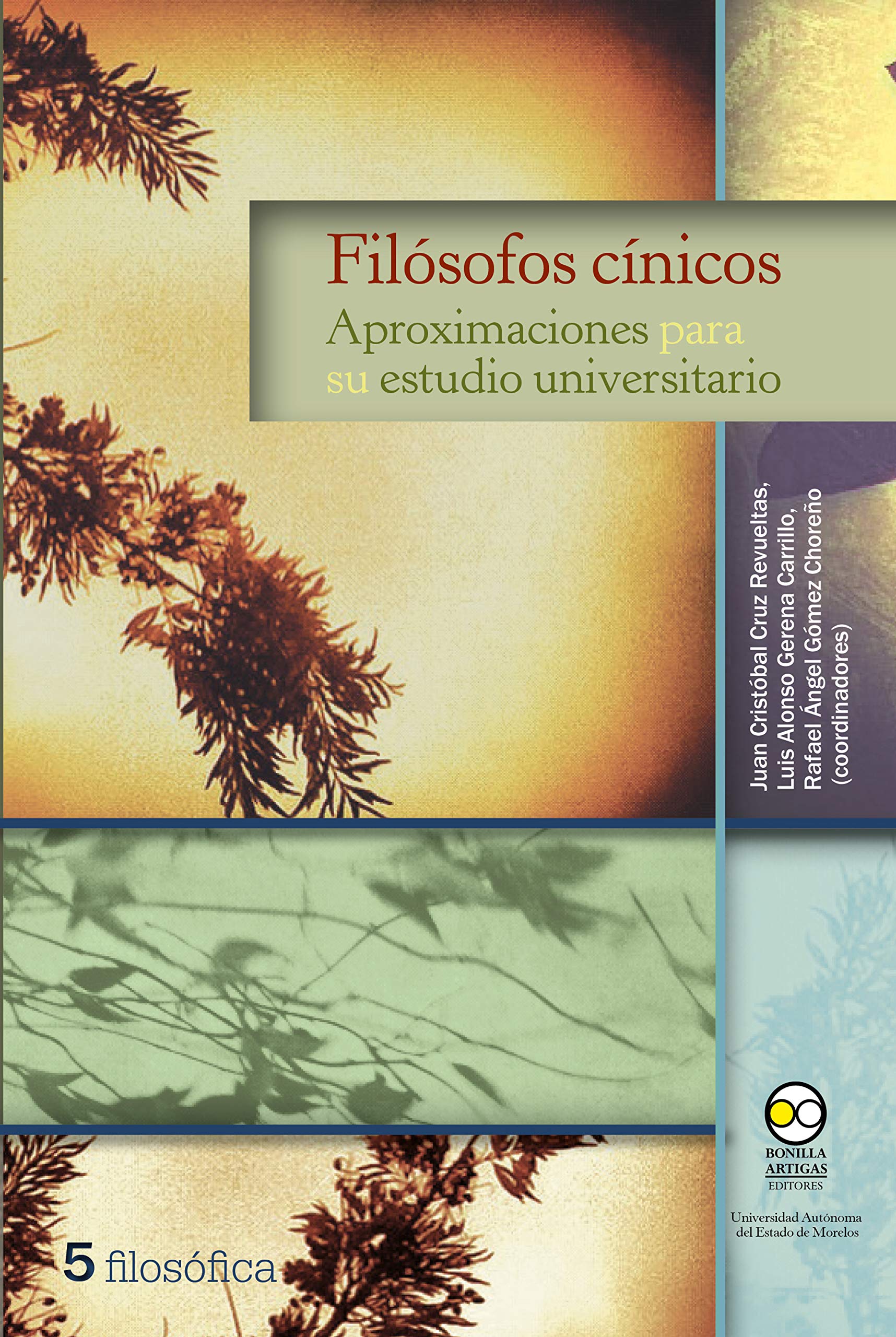 Filósofos cínicos: Aproximaciones para su estudio universitario (filosóficas nº 5) (Spanish Edition)