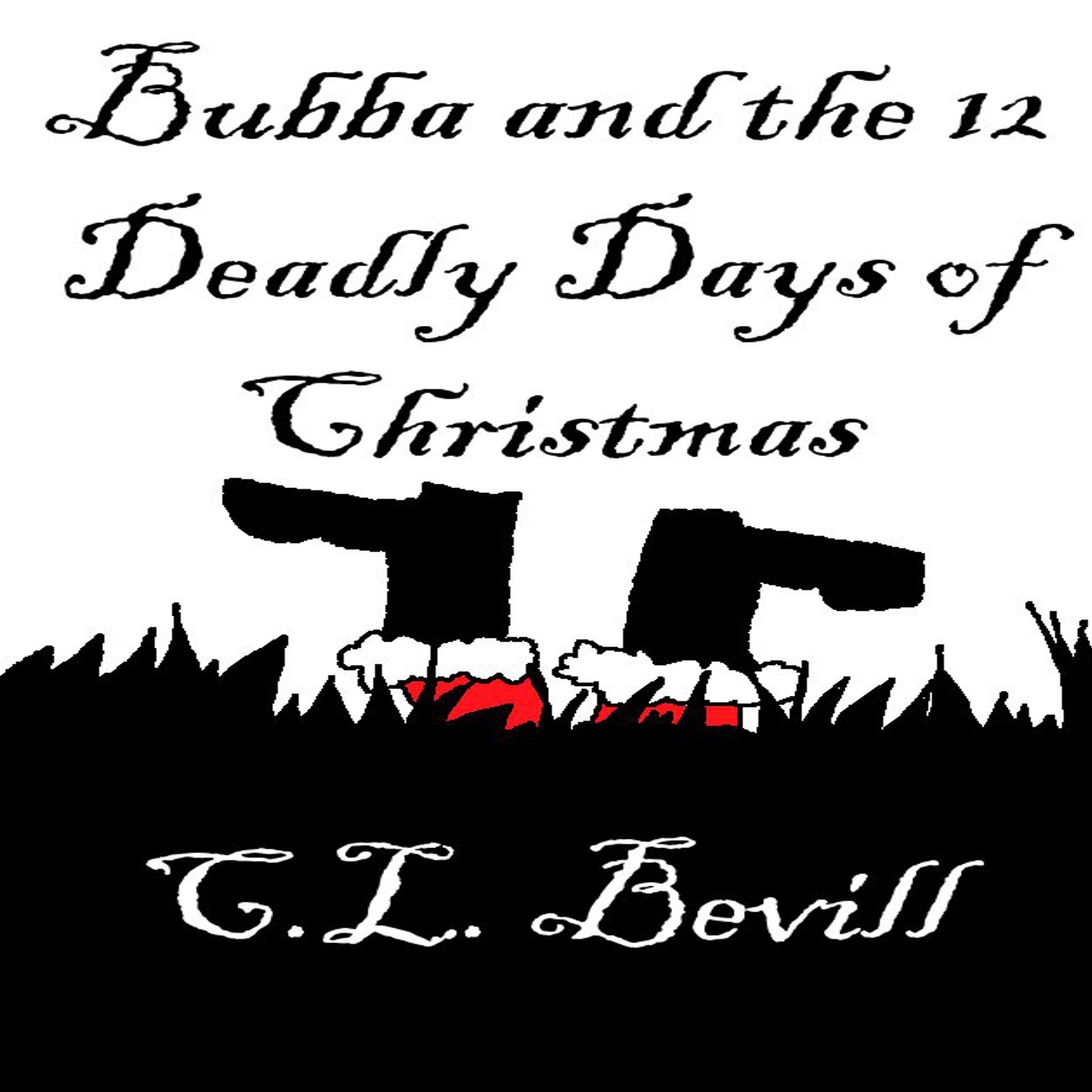 Bubba and the 12 Deadly Days of Christmas