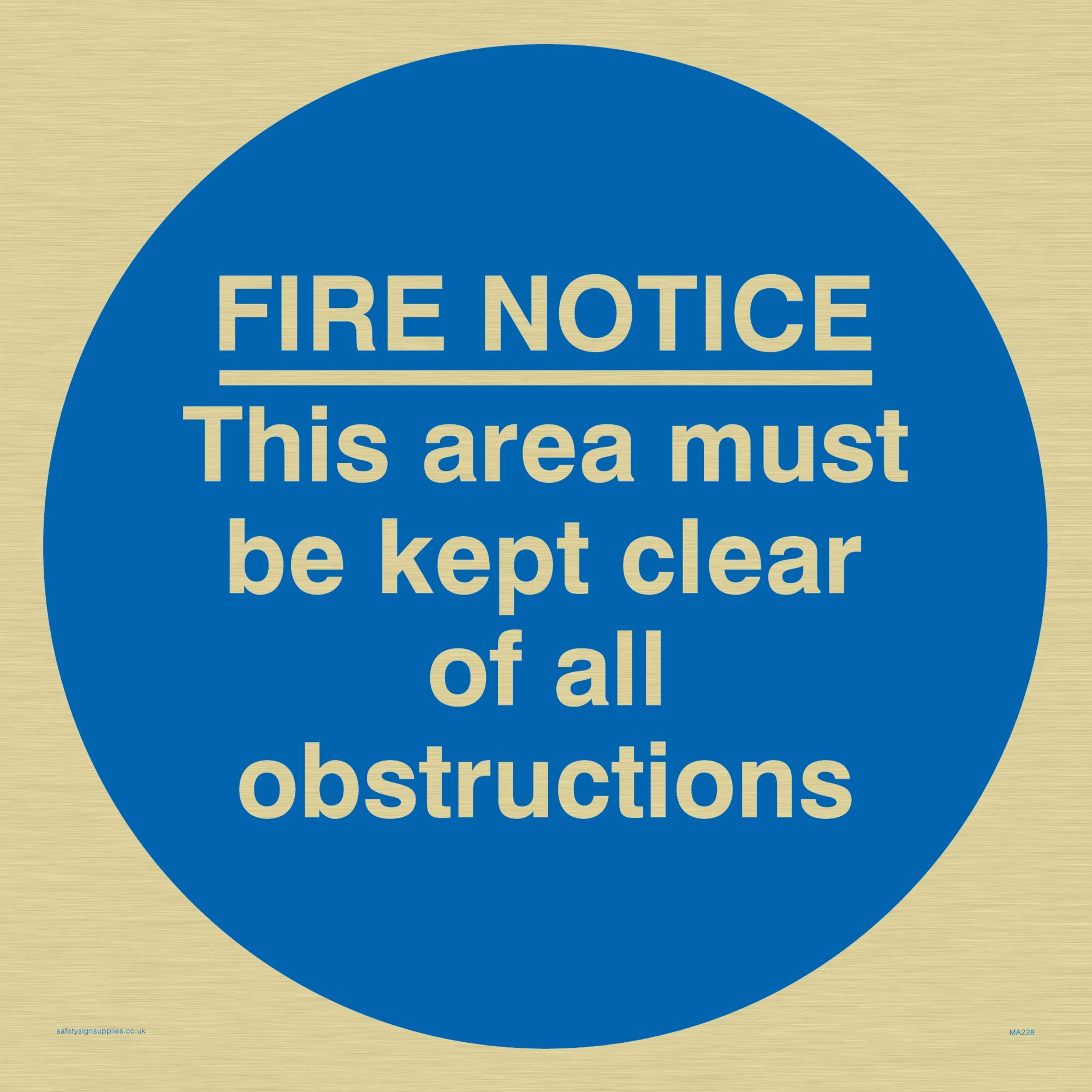 Viking Signs MA228-S20-G "Fire Notice This Area Must Be Kept Clear Of All Obstructions" Sign, Rigid Gold Plastic, 200 mm H x 200 mm W