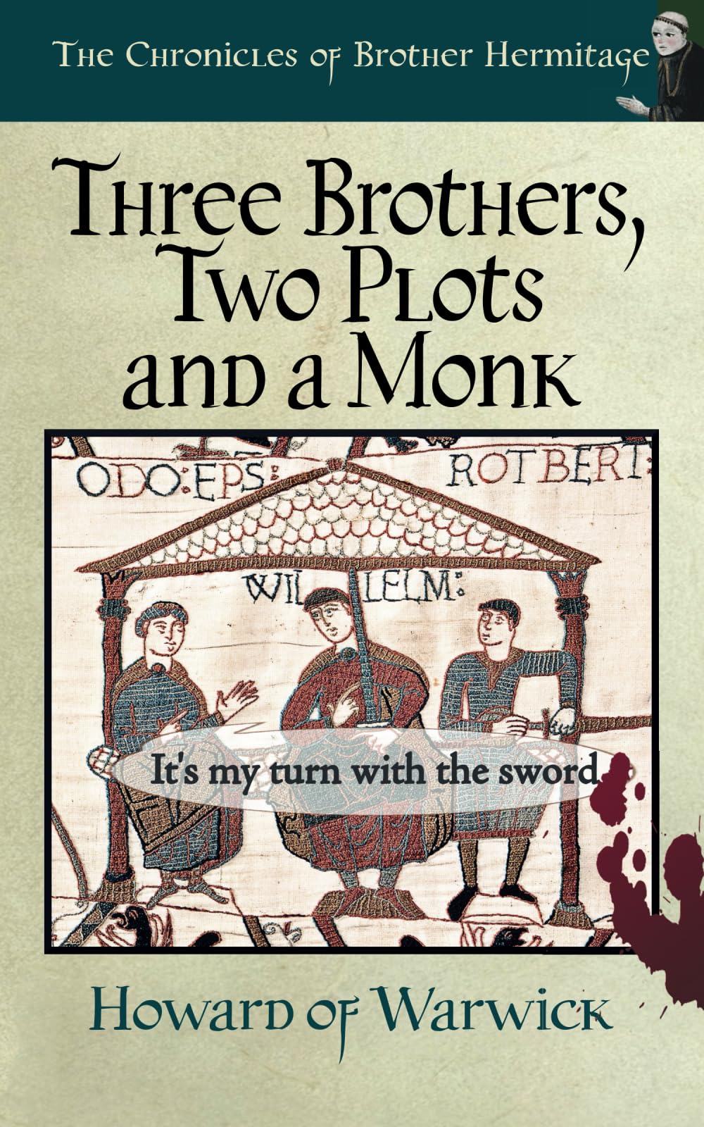 Three Brothers, Two Plots and a Monk (The Chronicles of Brother Hermitage)