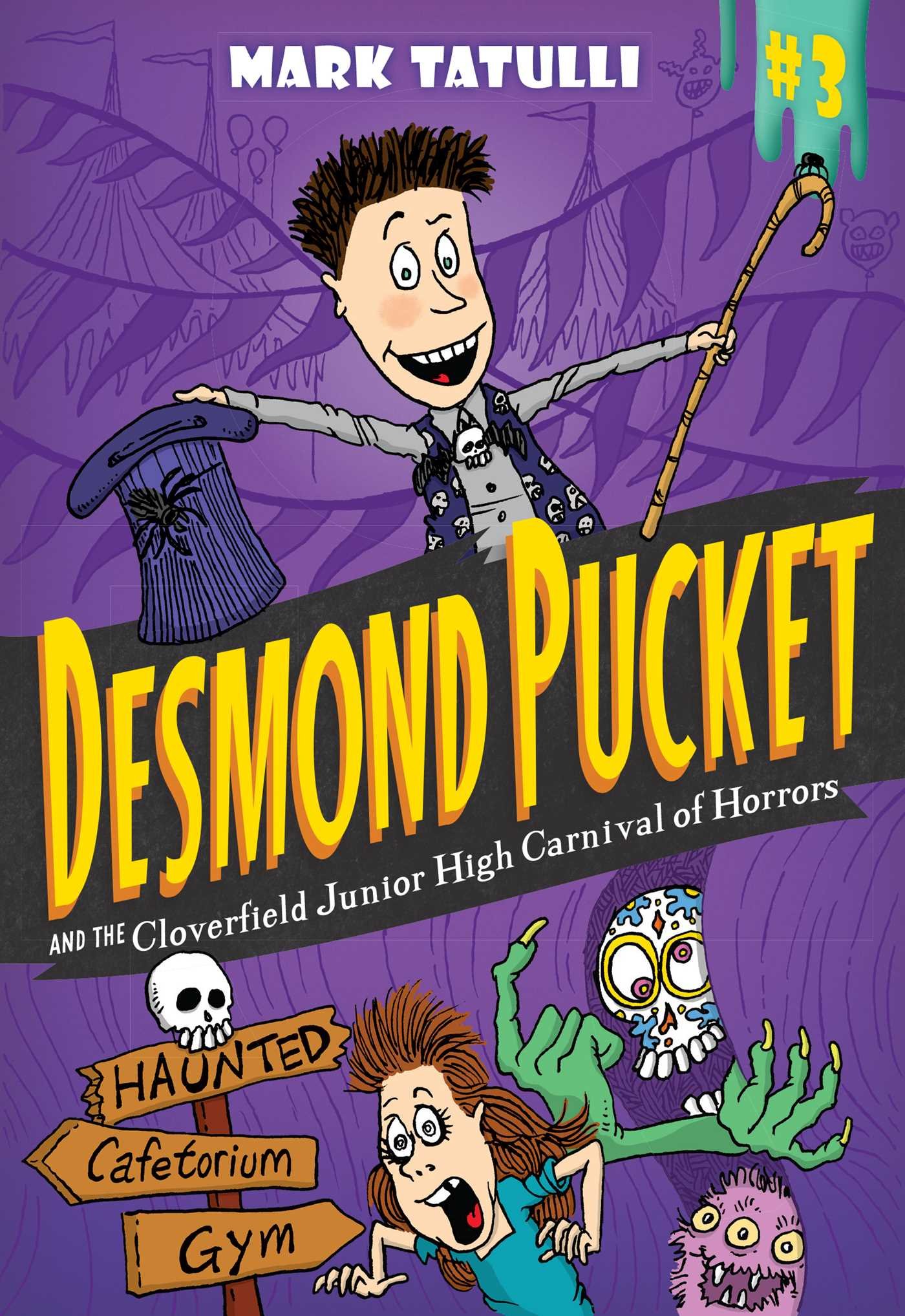 Andrews McMeel Publishing Desmond Pucket and the Cloverfield Junior High Carnival of Horrors: Volume 3