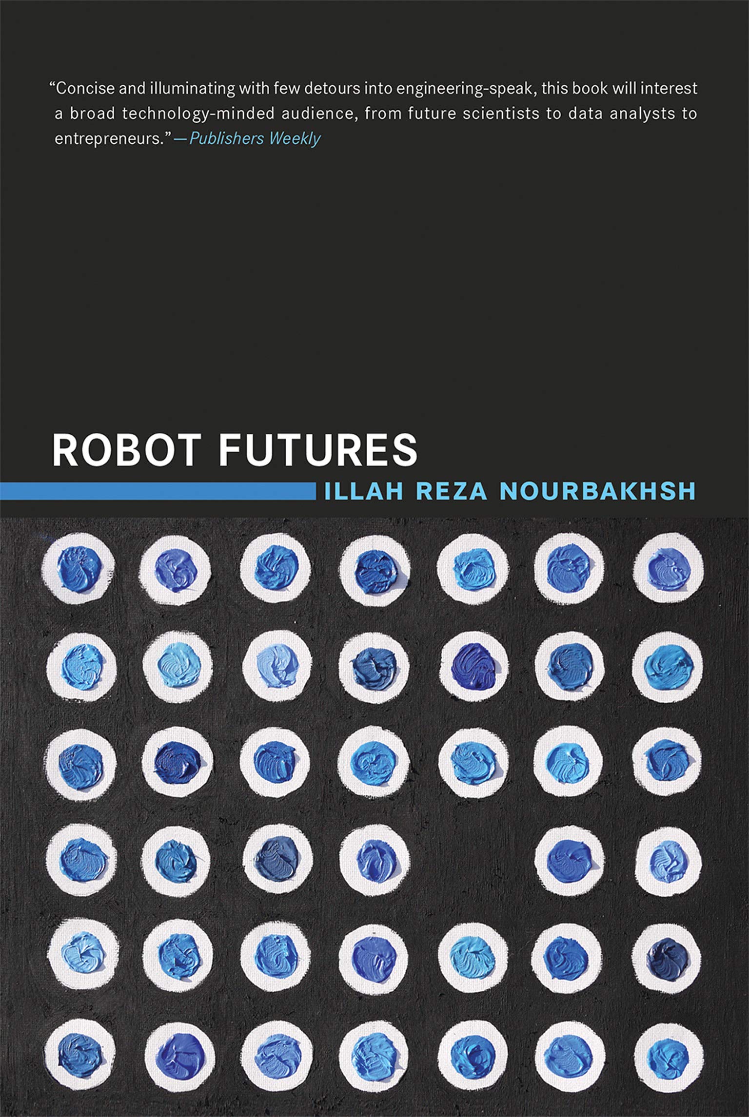Robot Futures (The MIT Press)