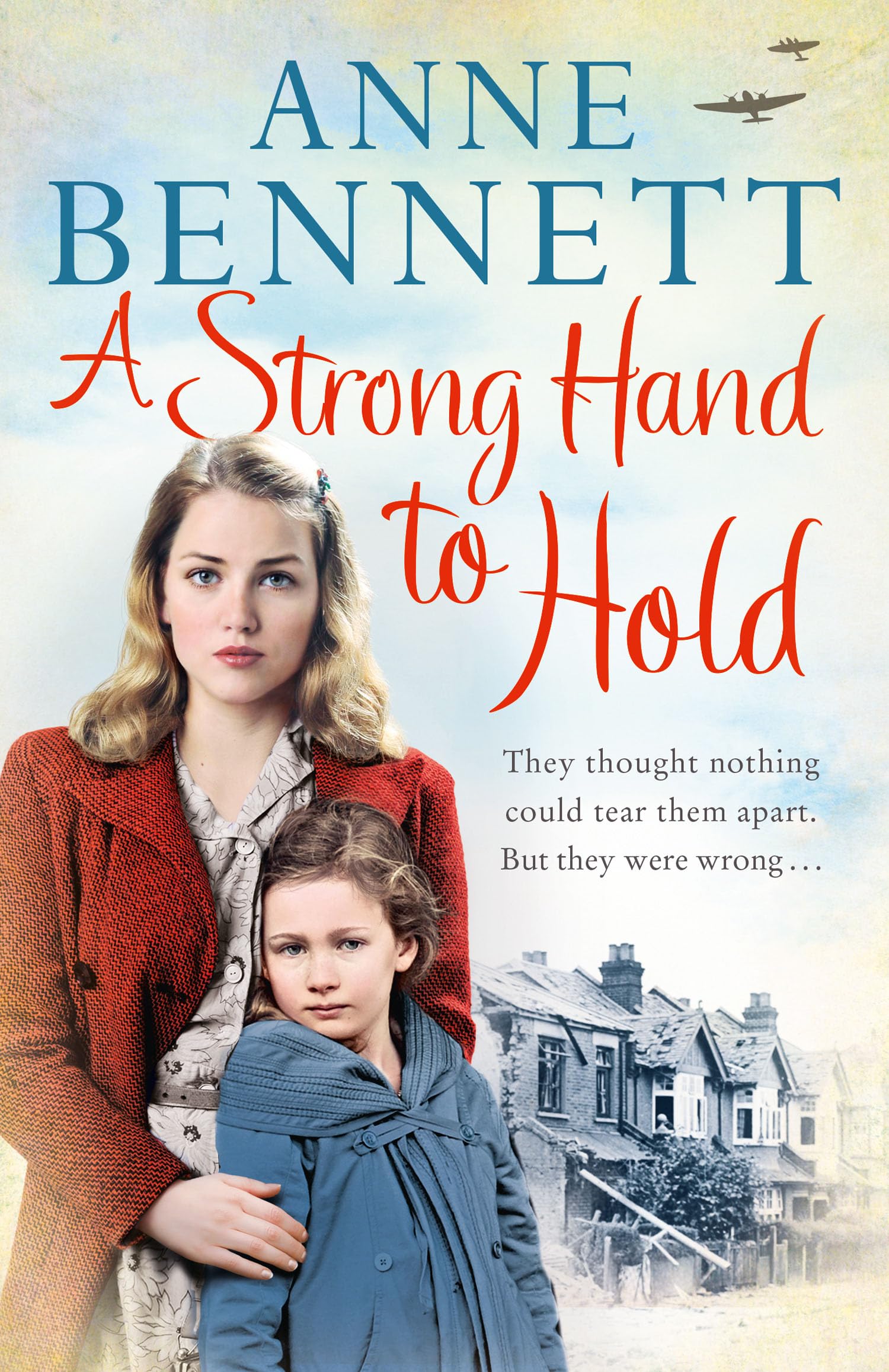 A Strong Hand to Hold: A Compelling Historical Family Saga of Love and Tragedy in WWII