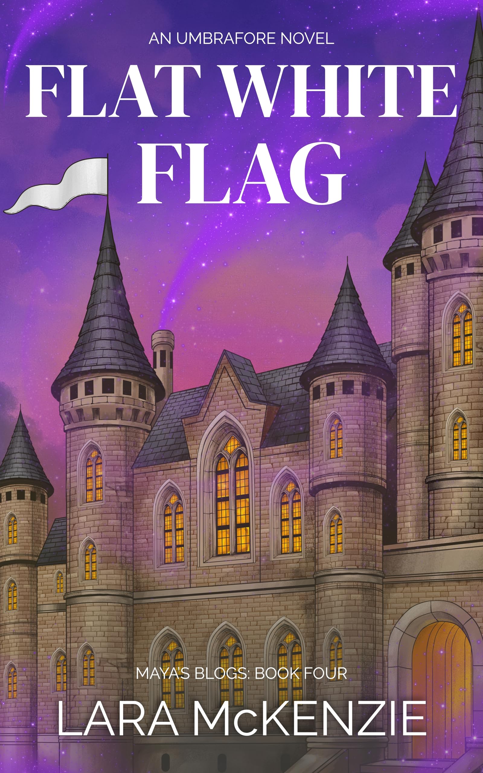 Flat White Flag: A paranormal rom-com overflowing with heart, chaos, and found-family feels (Maya's Blogs Book 4)