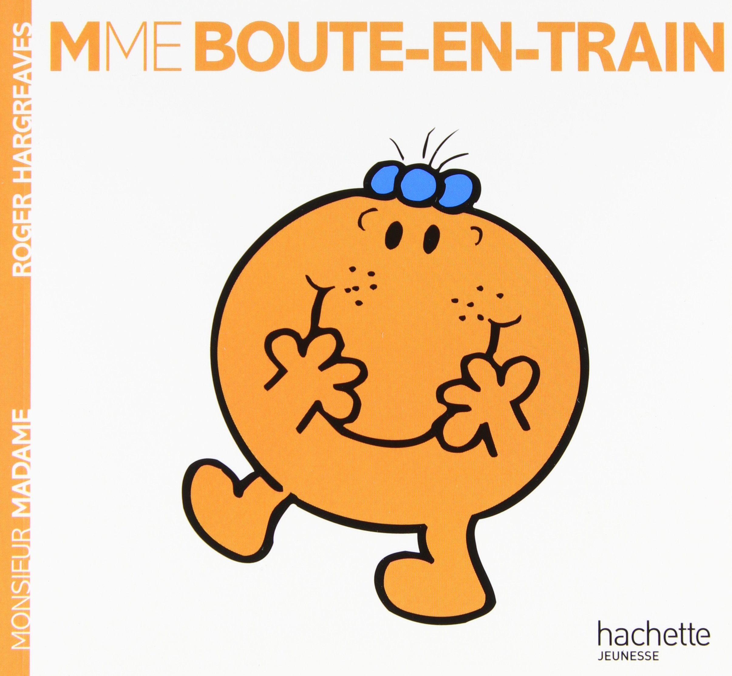 Collection Monsieur Madame (Mr Men & Little Miss): Madame Boute-en-Train