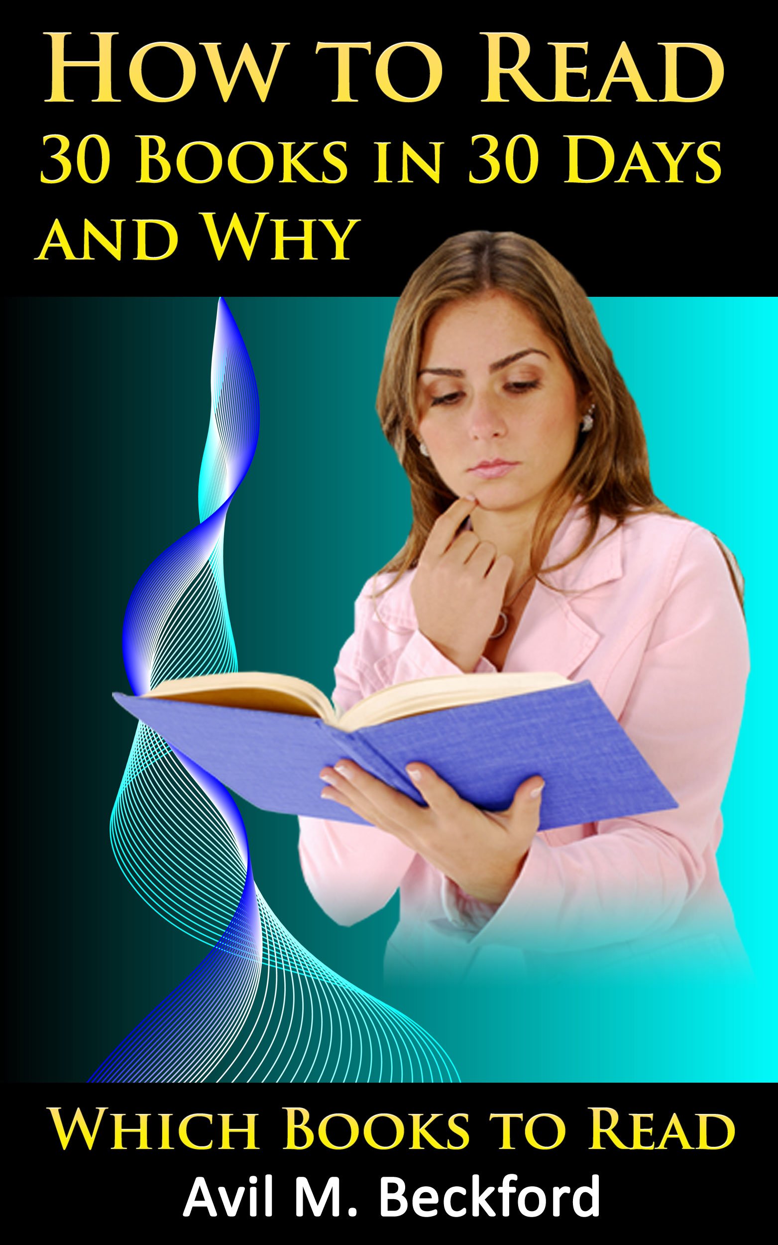 How to Read 30 Books in 30 Days and Why: Which Books to Read