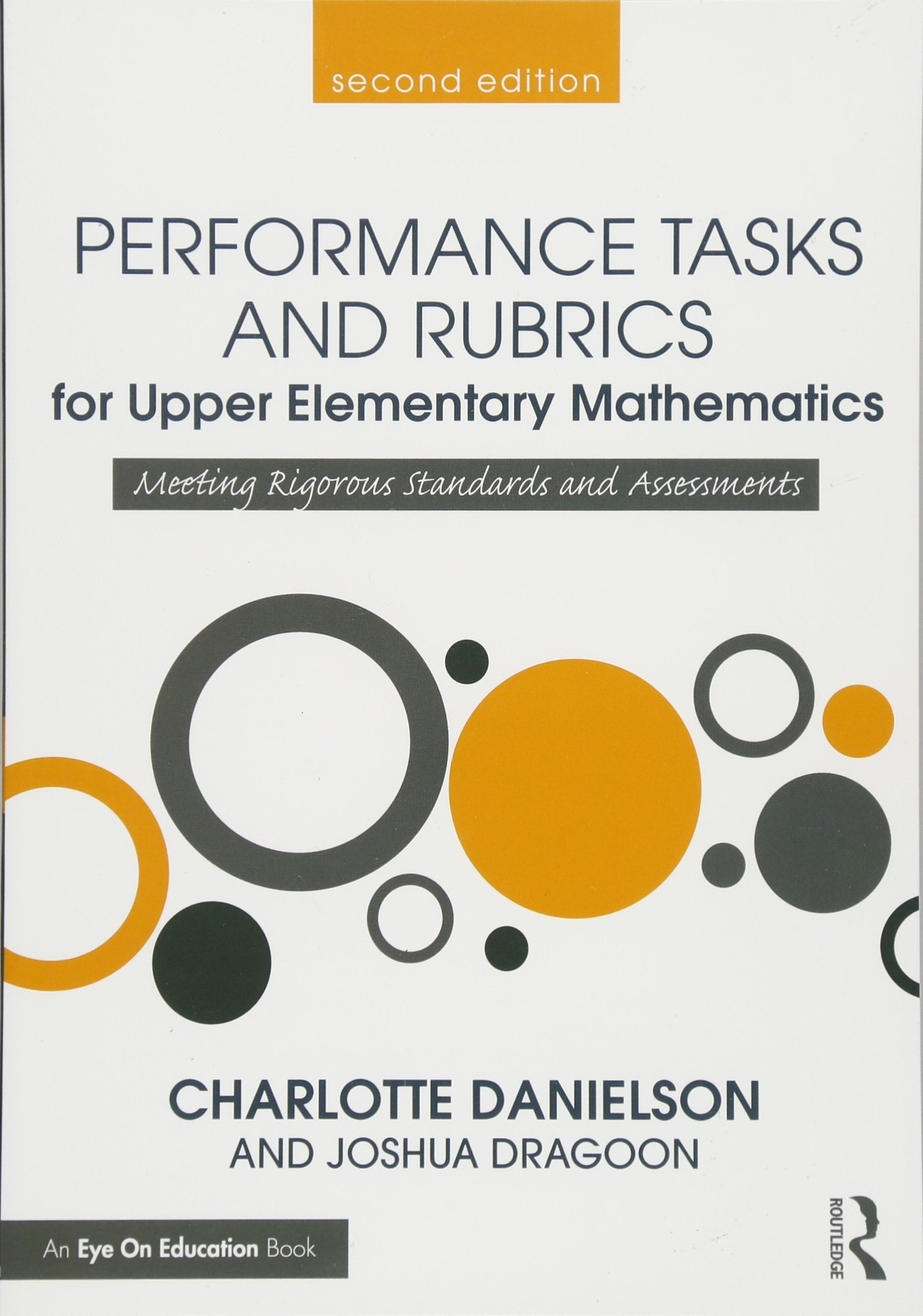 Performance Tasks and Rubrics for Upper Elementary Mathematics: Meeting Rigorous Standards and Assessments (Math Performance Tasks)