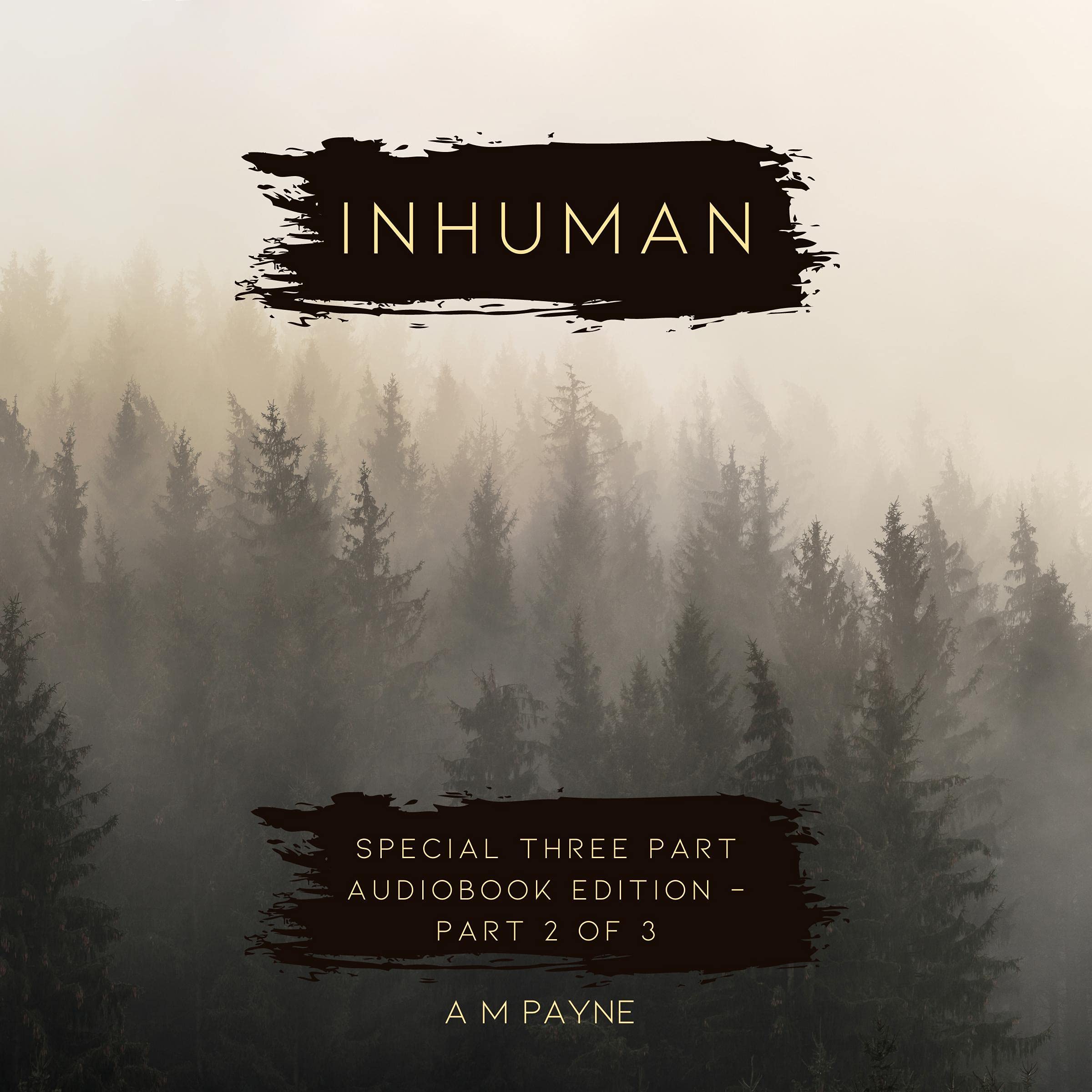 Cover art for Inhuman: Three Part Edition - Part 2 of 3