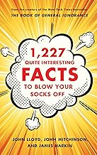 1,227 Quite Interesting Facts to Blow Your Socks Off