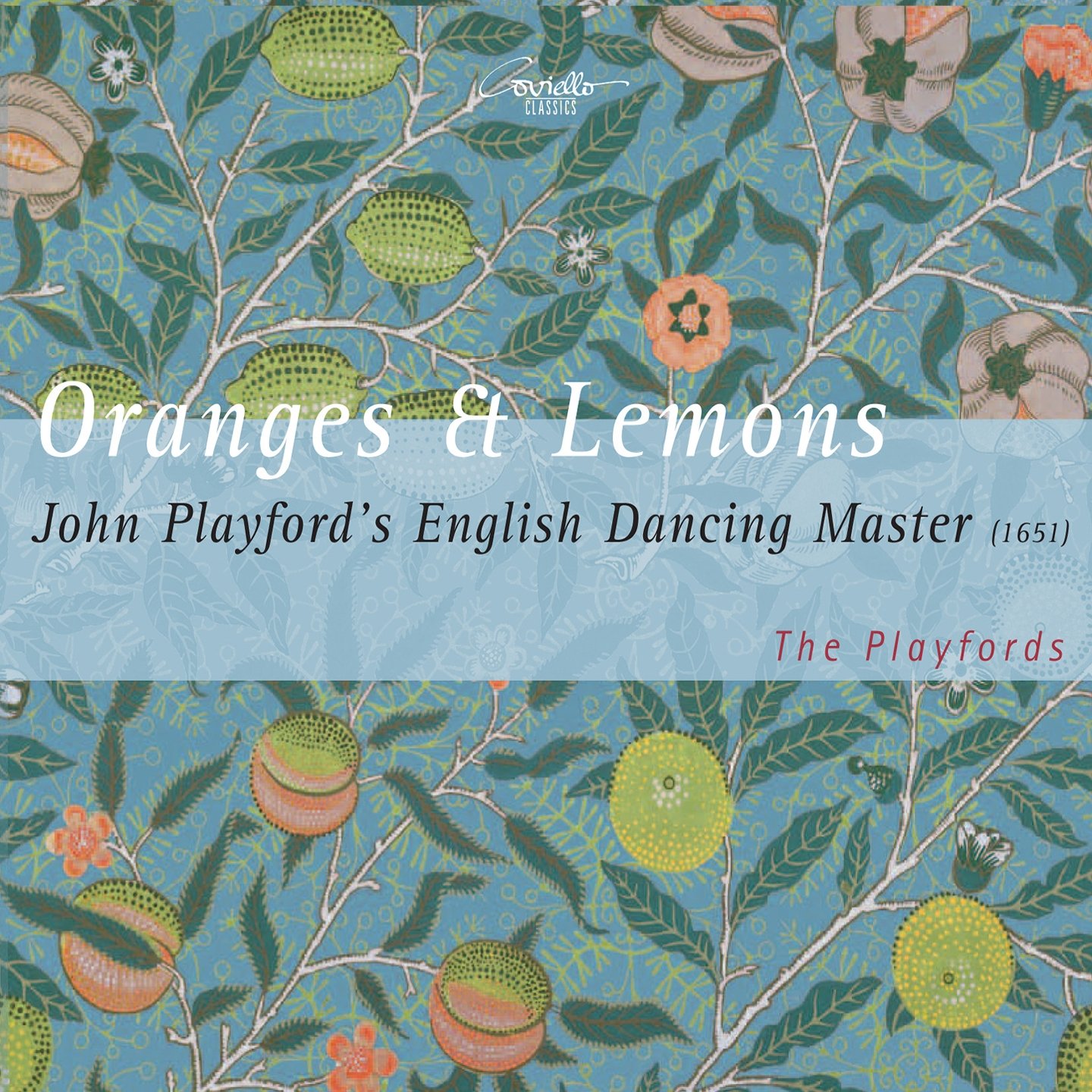 Oranges & Lemons: John Playford s English Dancing Master, 1651