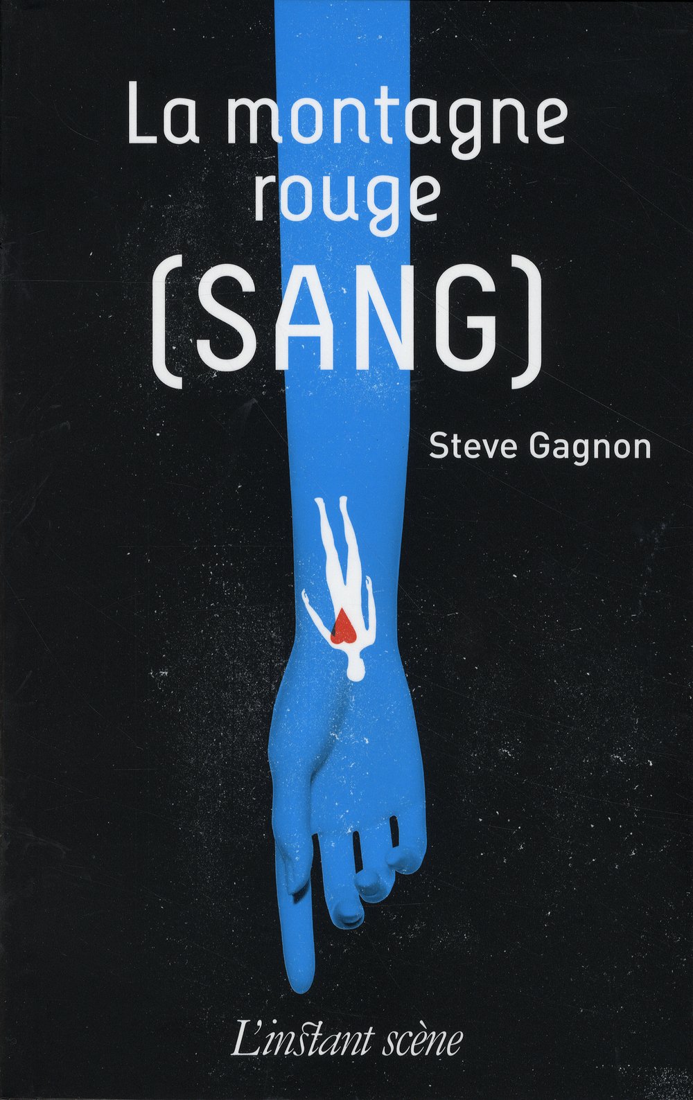 la montagne rouge (sang) [Paperback] Gagnon, Steve