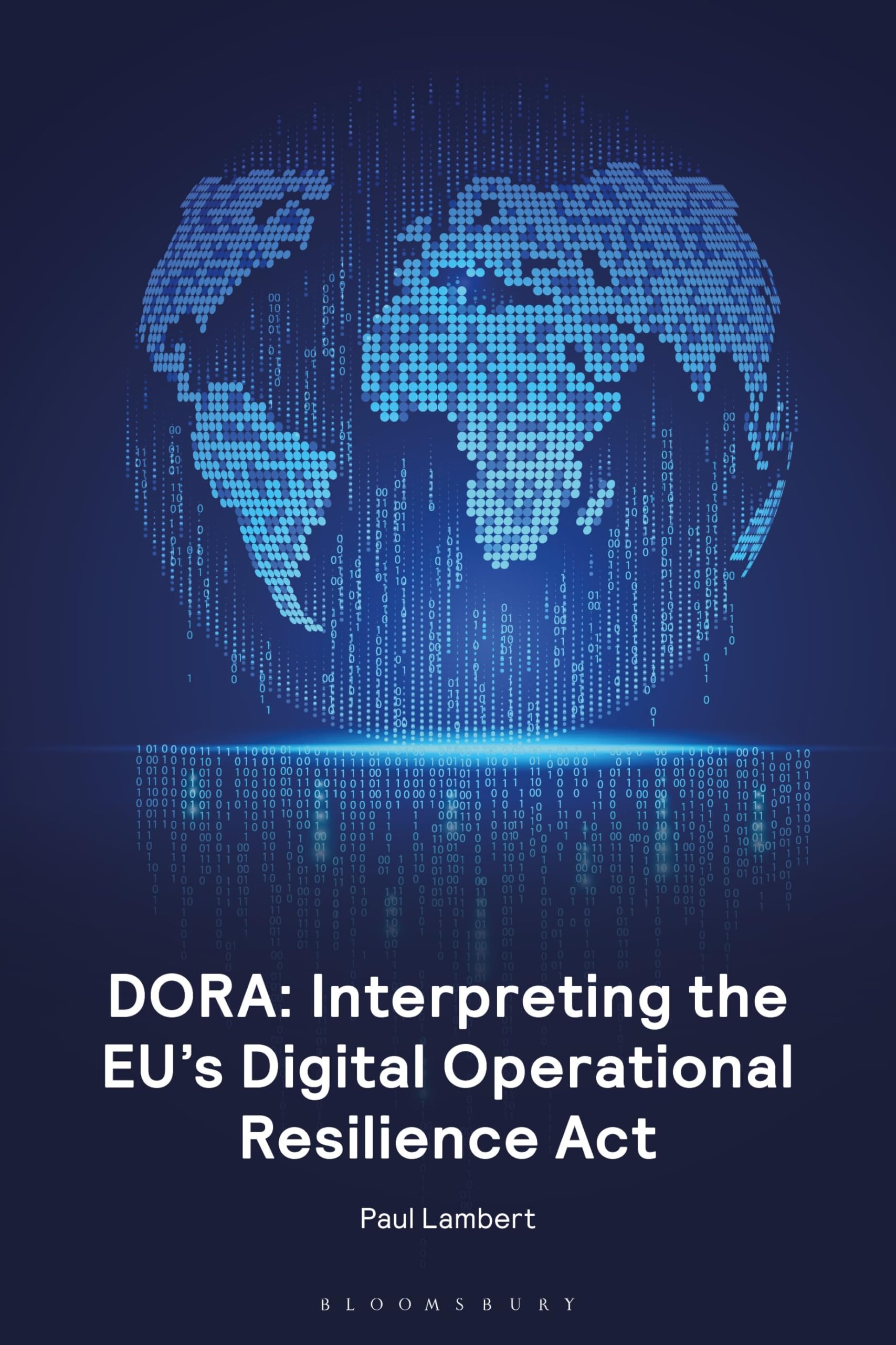 DORA: Interpreting the EU's Digital Operational Resilience Act (English Edition)