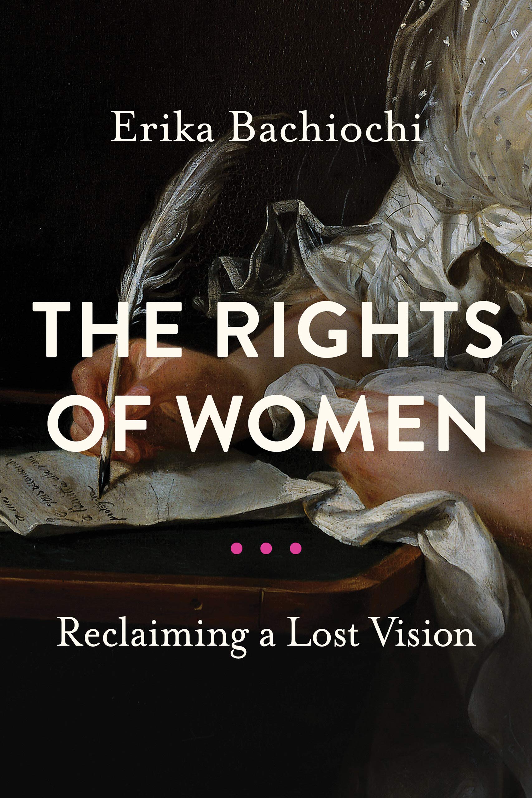 The Rights of Women by Erika Bachiochi PAPERBACK 9780268200824