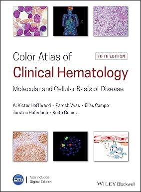 COLOR ATLAS OF CLINICAL HEMATOLOGY MOLECULAR AND CELLULAR BASIS OF DISEASE 5ED (HB 2019)