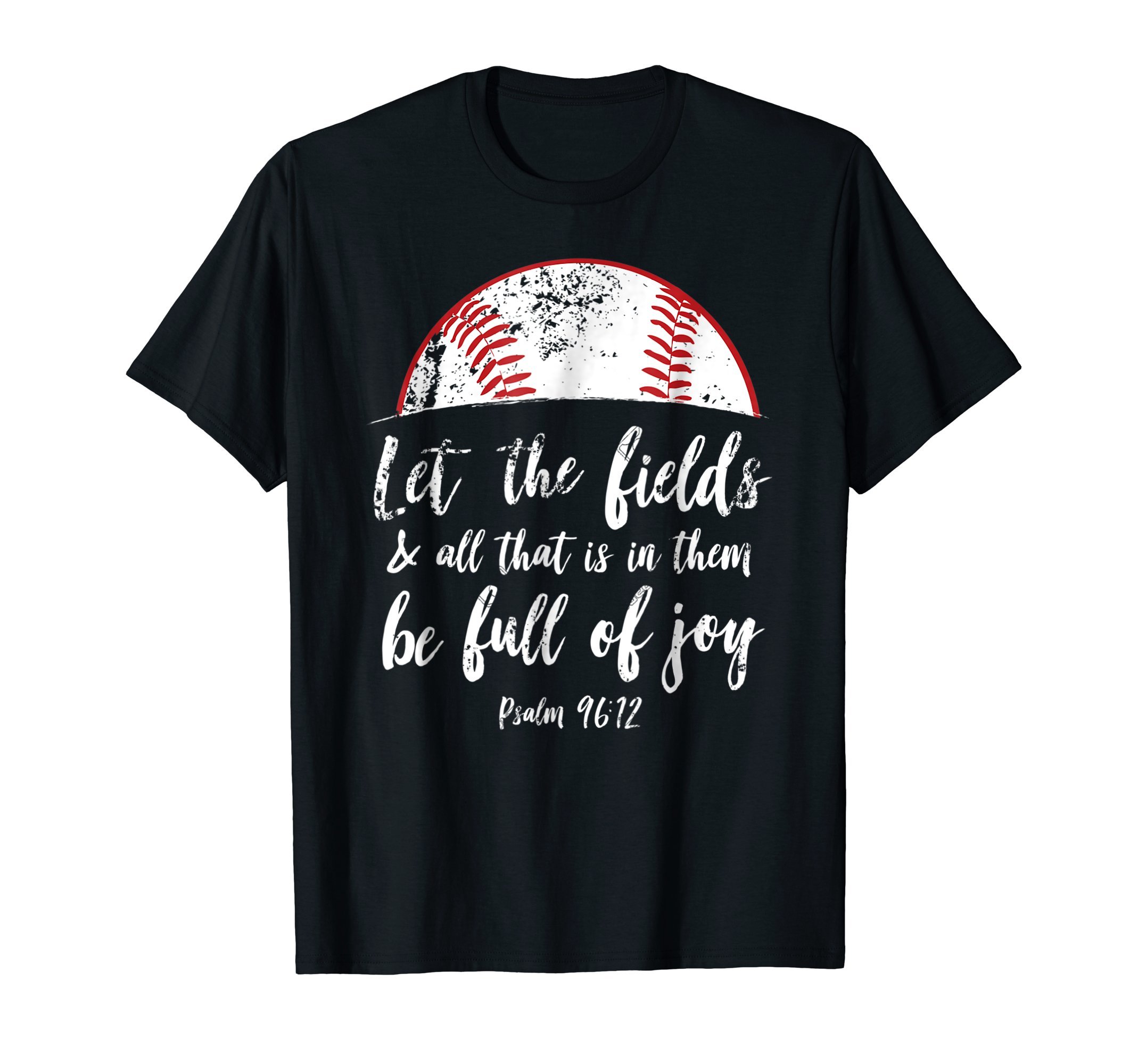 Baseball Bible Verse Shirt Cute Christian Psalm 96 Gift T-ShirtOEKO-TEX STANDARD 100