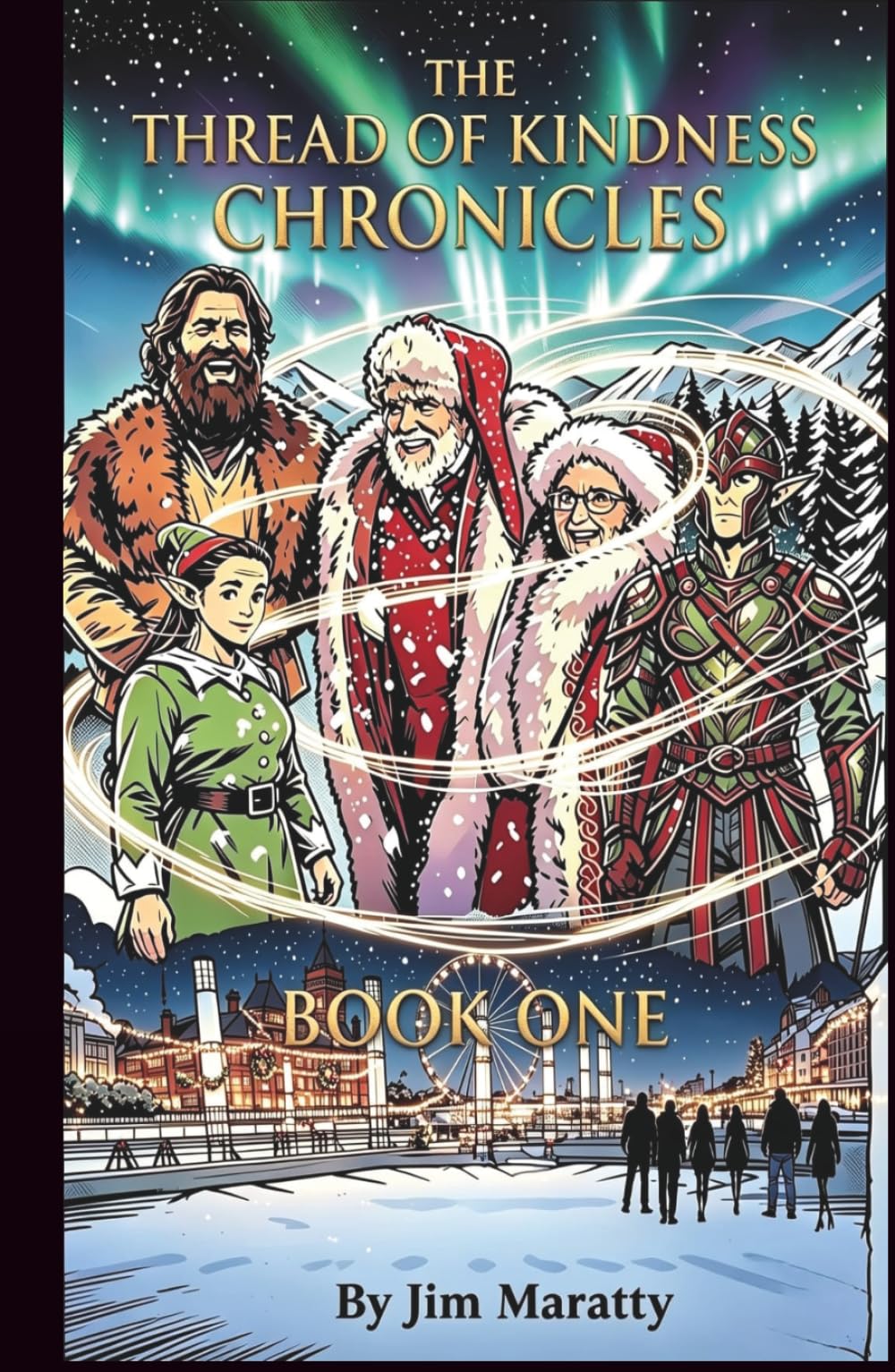 The Thread of Kindness Chronicles: Book One