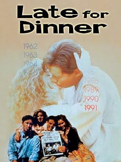 Late for Dinner