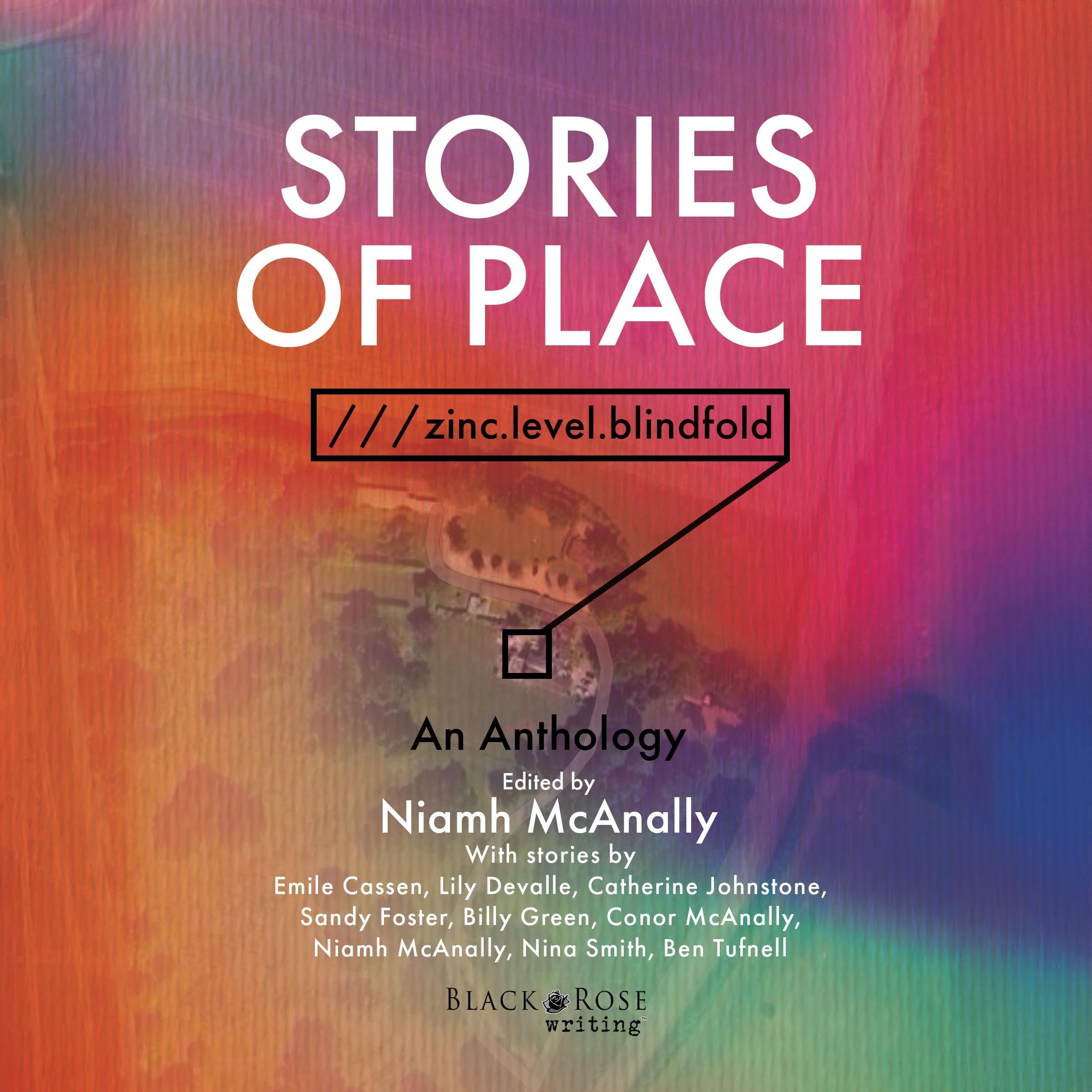 Stories of Place: ///zinc.level.blindfold