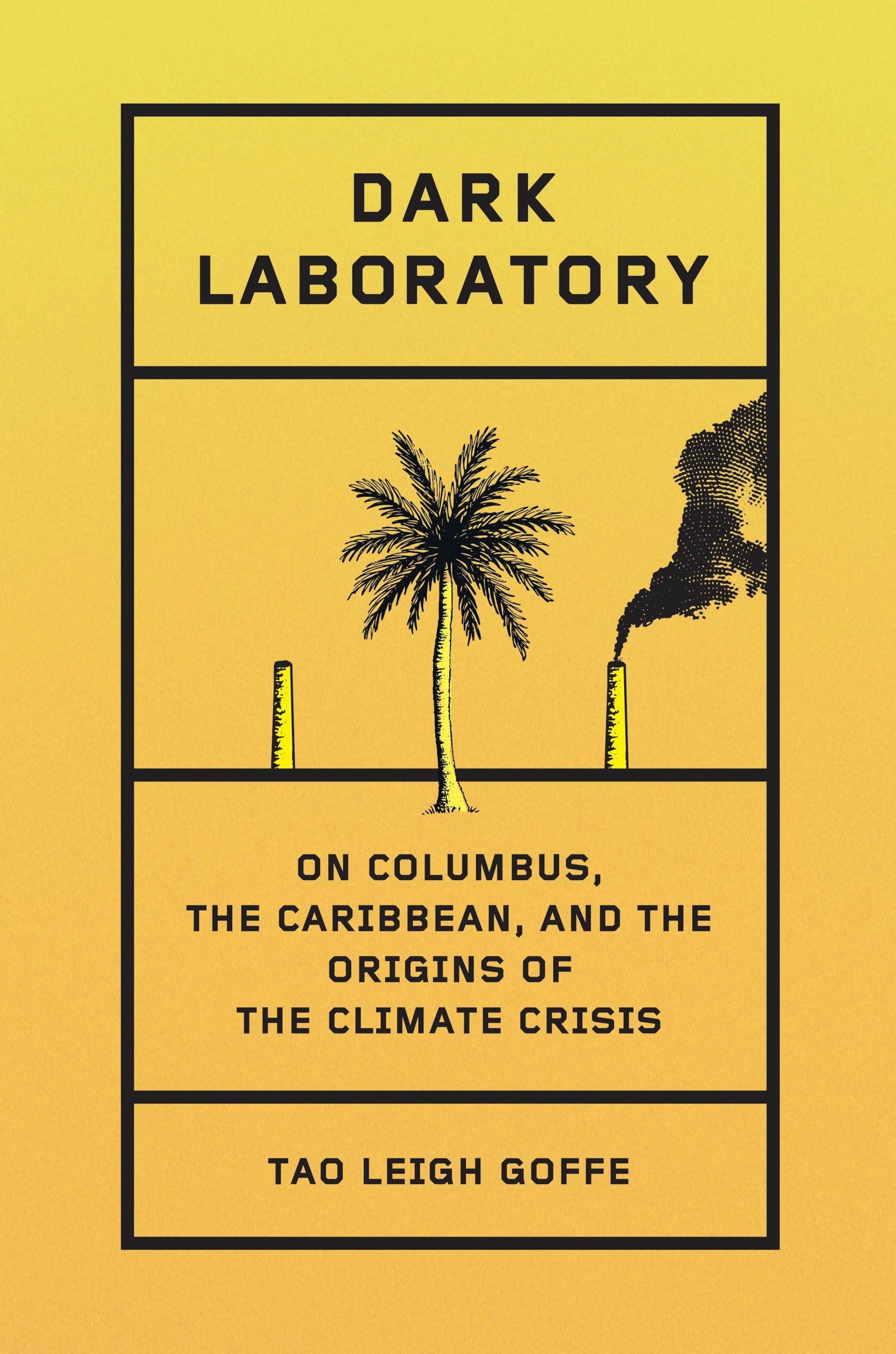 Dark Laboratory: On Columbus, the Caribbean, and the Origins of