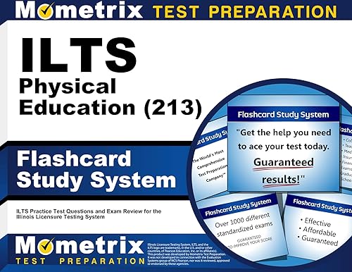 ILTS Physical Education (213) Flashcard Study System: ILTS Practice Test Questions and Exam Review for the Illinois Licensure Testing System