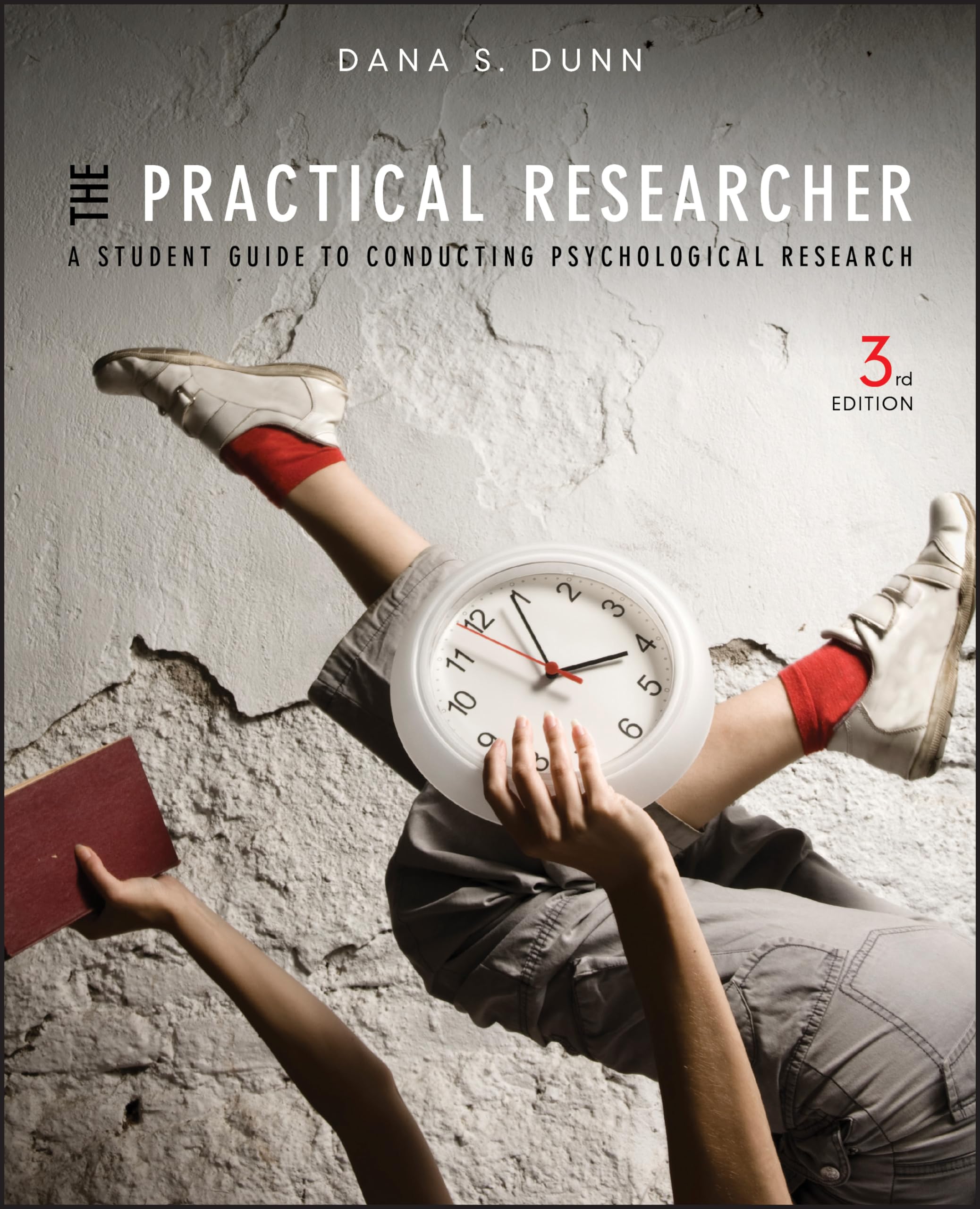 The Practical Researcher: A Student Guide to Conducting Psychological Research 3rd Edition