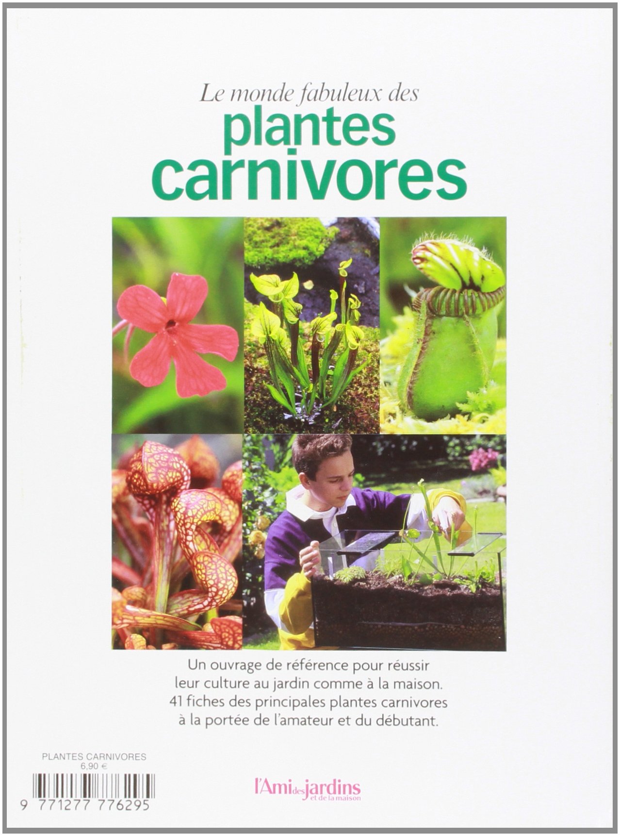 Le monde fabuleux des plantes carnivores