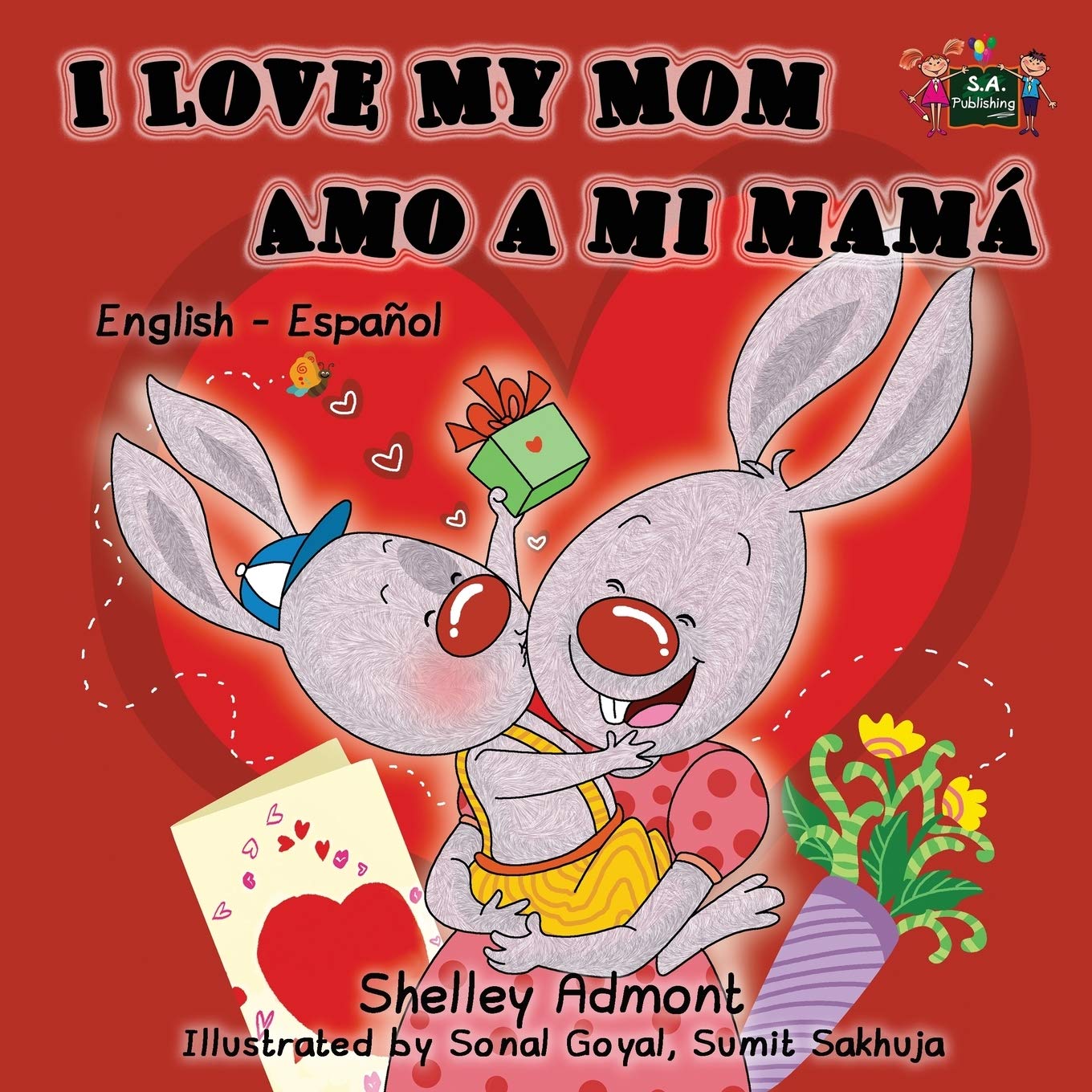 I Love My Mom-Amo a mi mamá: Bilingual Edition English-Spanish: English Spanish Bilingual Edition