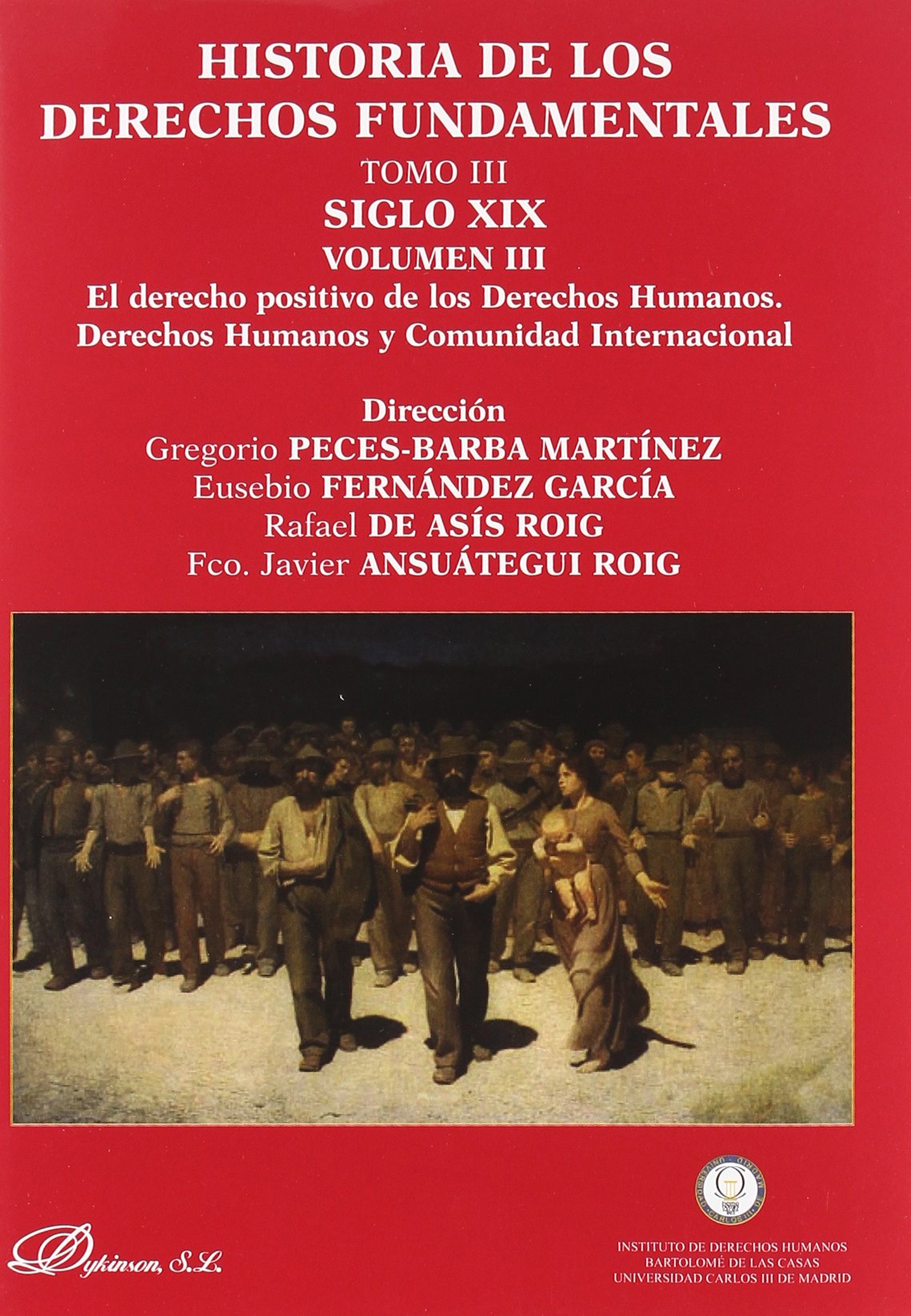 Buy Historia De Los Derechos Fundamentales Tomo III Siglo XIX