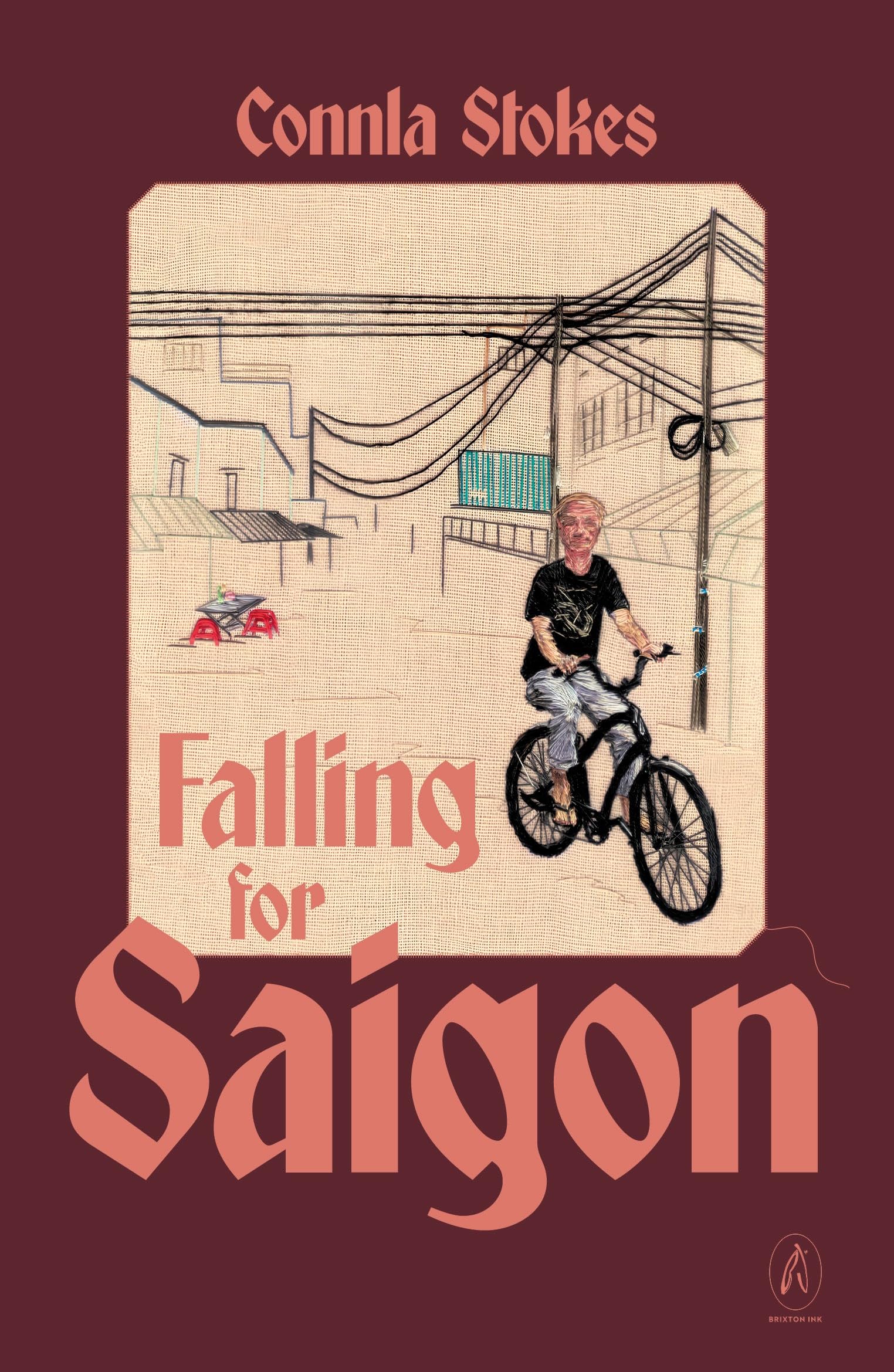 Falling for Saigon: Sketches of a City In Love with Life