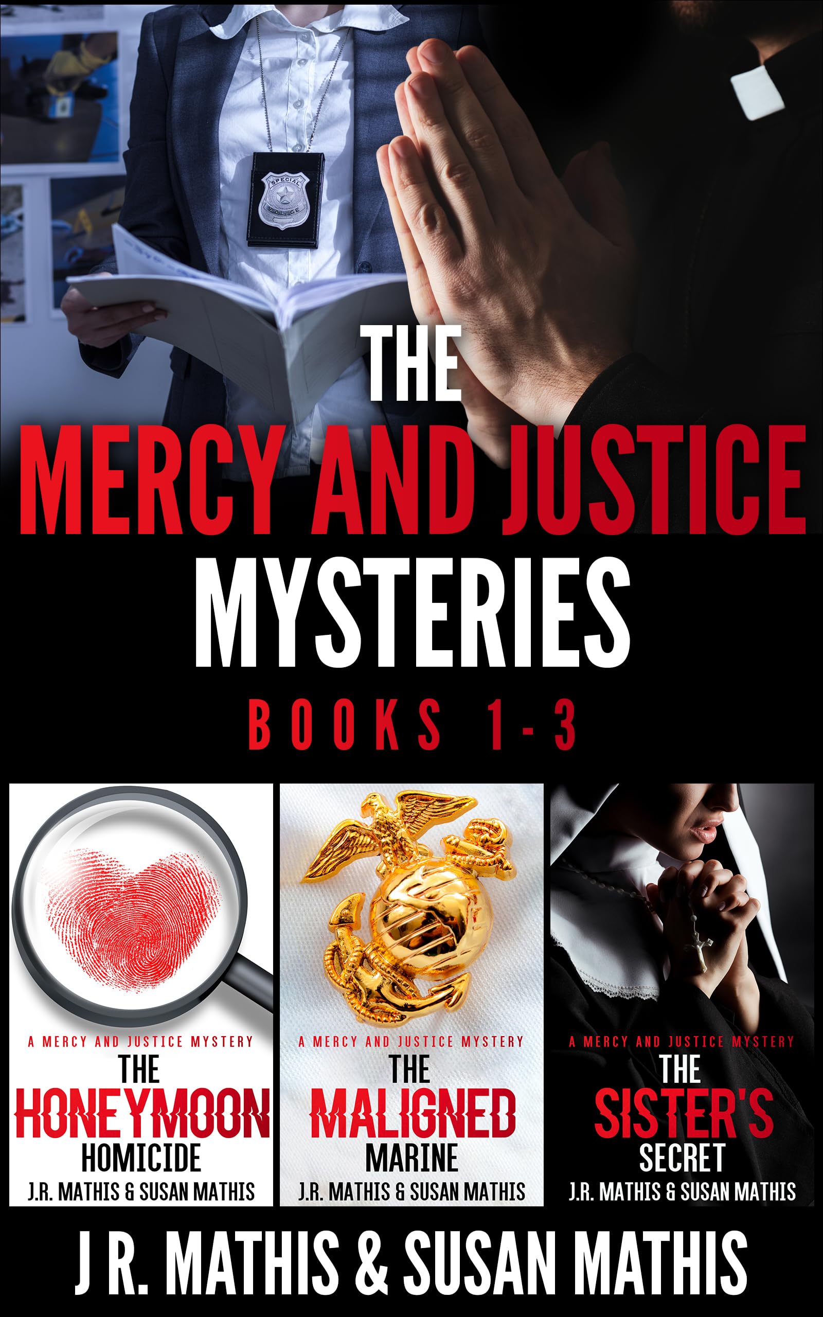 The Mercy and Justice Mysteries, Books 1-3: A Contemporary Small Town Sleuthing Couple Mystery Series (The Father Tom/Mercy and Justice Mysteries Boxsets and Bundles Book 5)