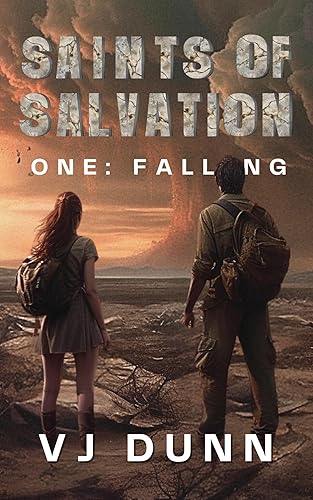 Falling: Apocalyptic Fiction (Saints of Salvation Book 1)