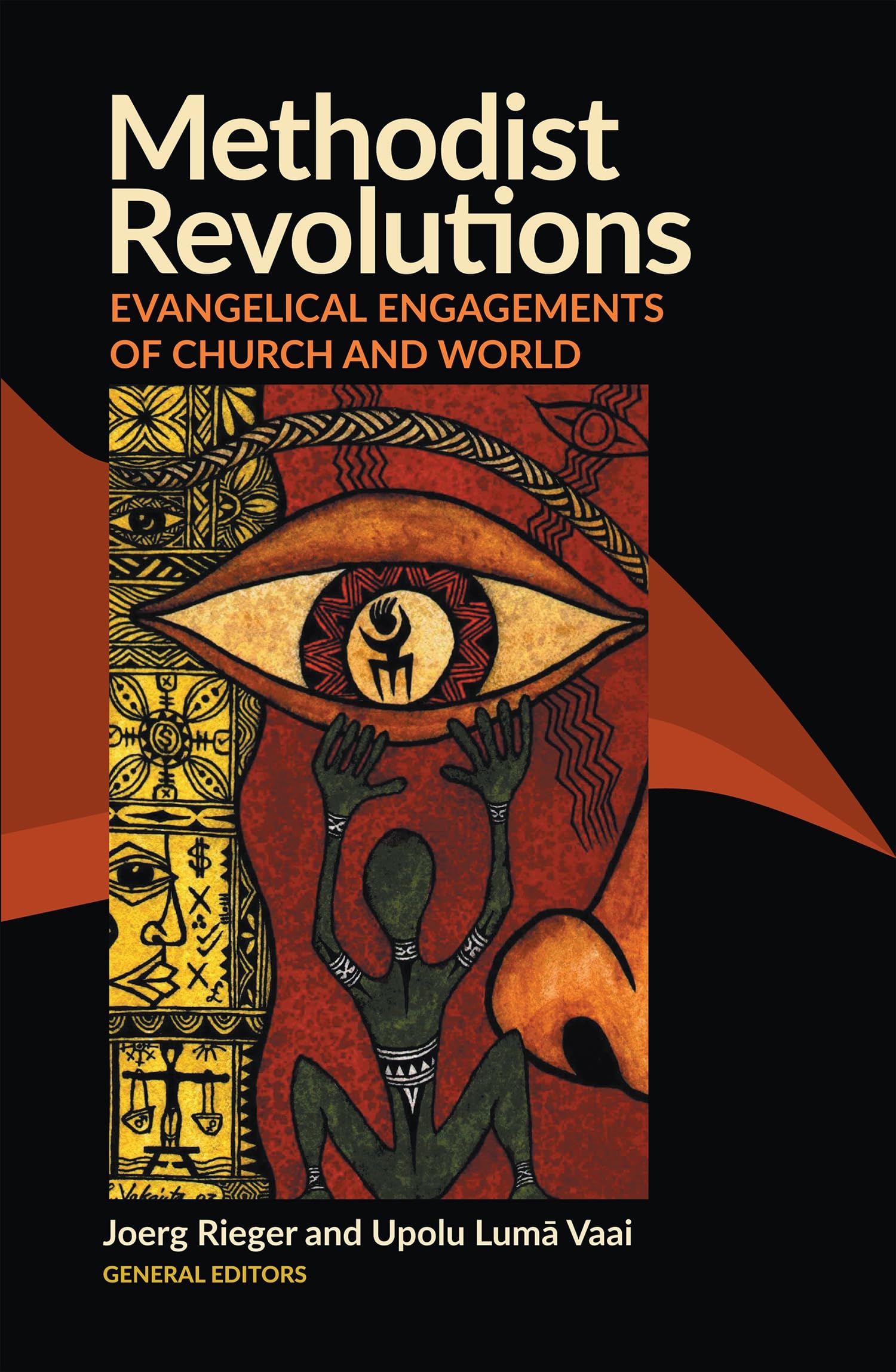 Methodist Revolutions: Evangelical Engagements of Church and World