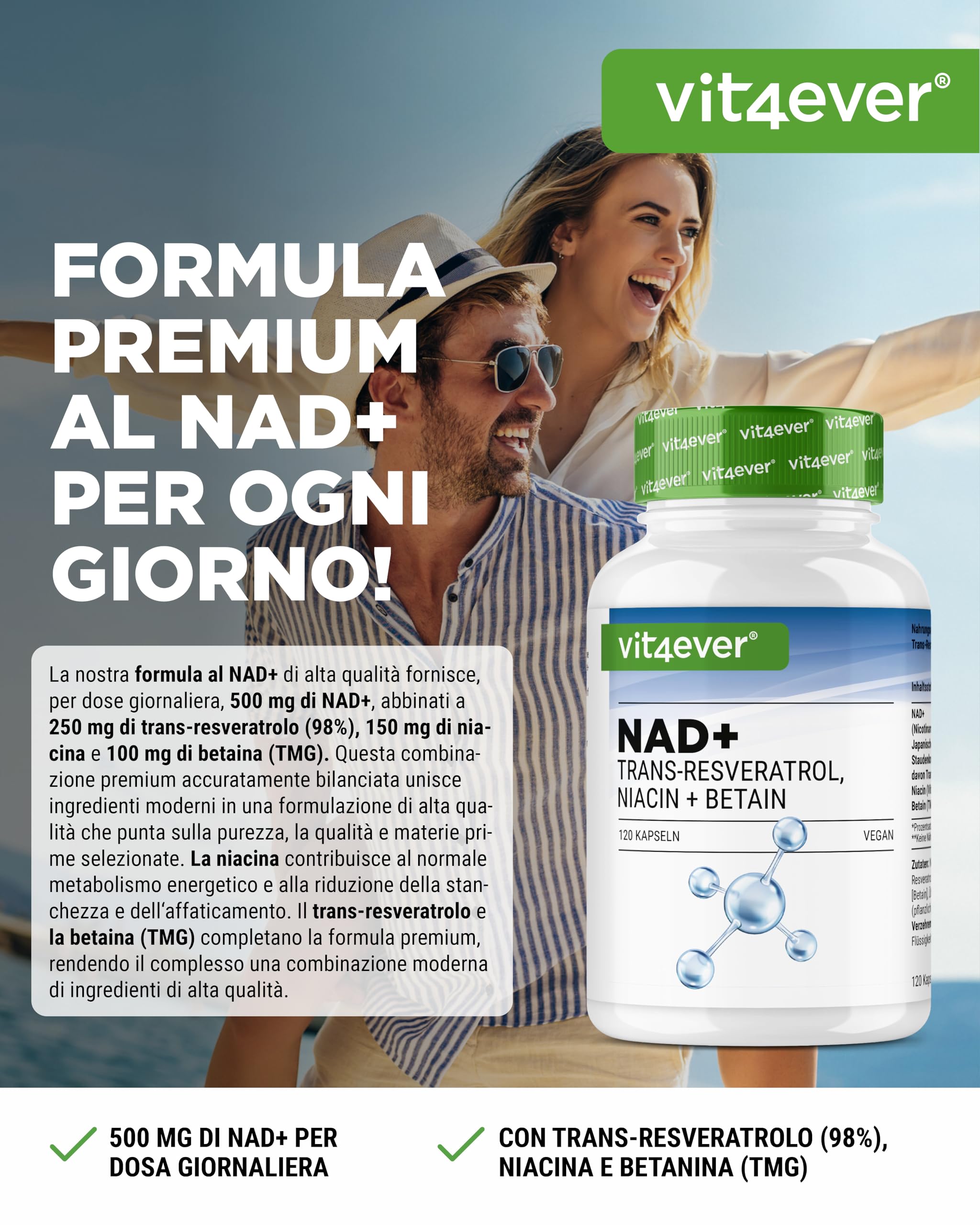 vit4ever Capsule NAD+ - 500 mg di NAD+ (Nicotinamide Adenina Dinucleotide) + 250 mg di Trans-Resveratrolo 98% + 150 mg di Niacina + 100 mg di Betaina (TMG) - 120 Capsule Vegane - Scorta per 60 Giorni