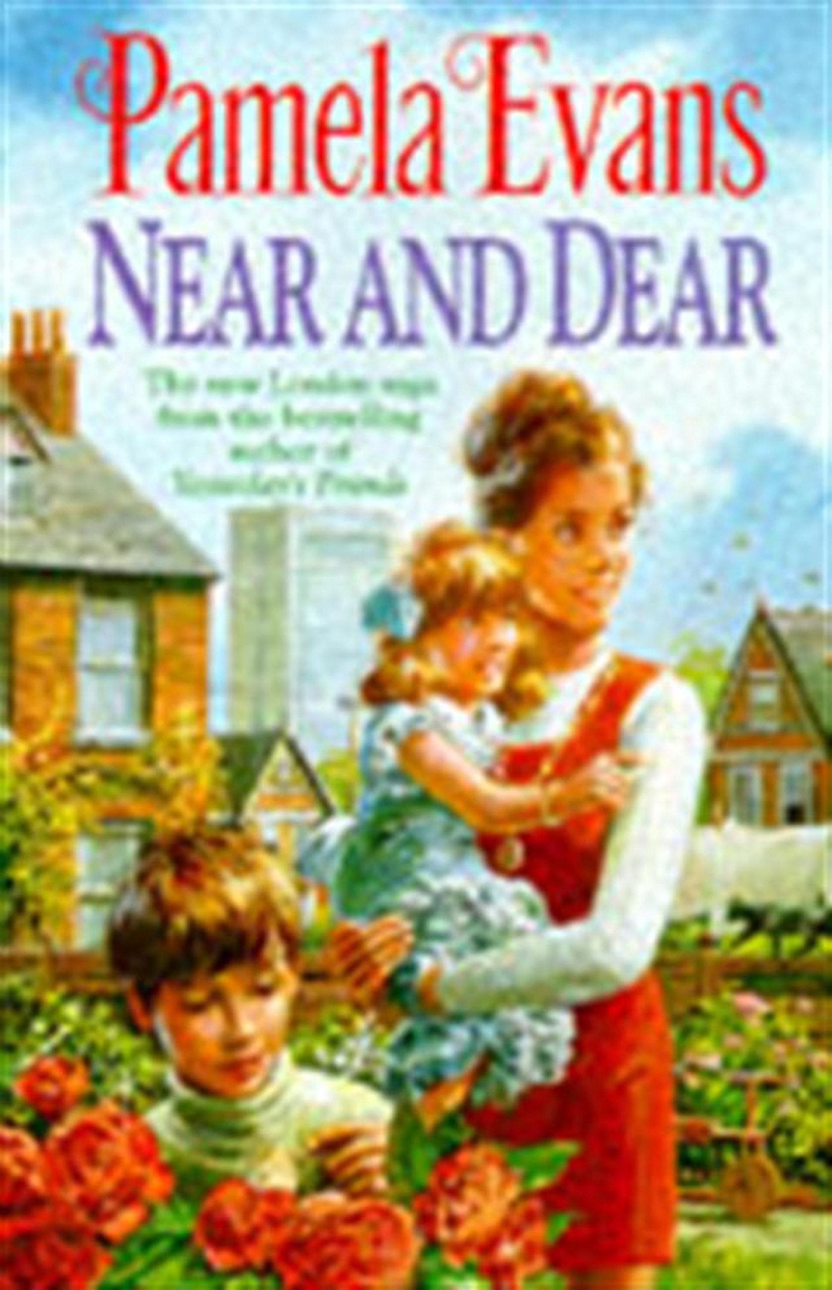 Near and Dear: In hard times a young mother discovers her inner strength