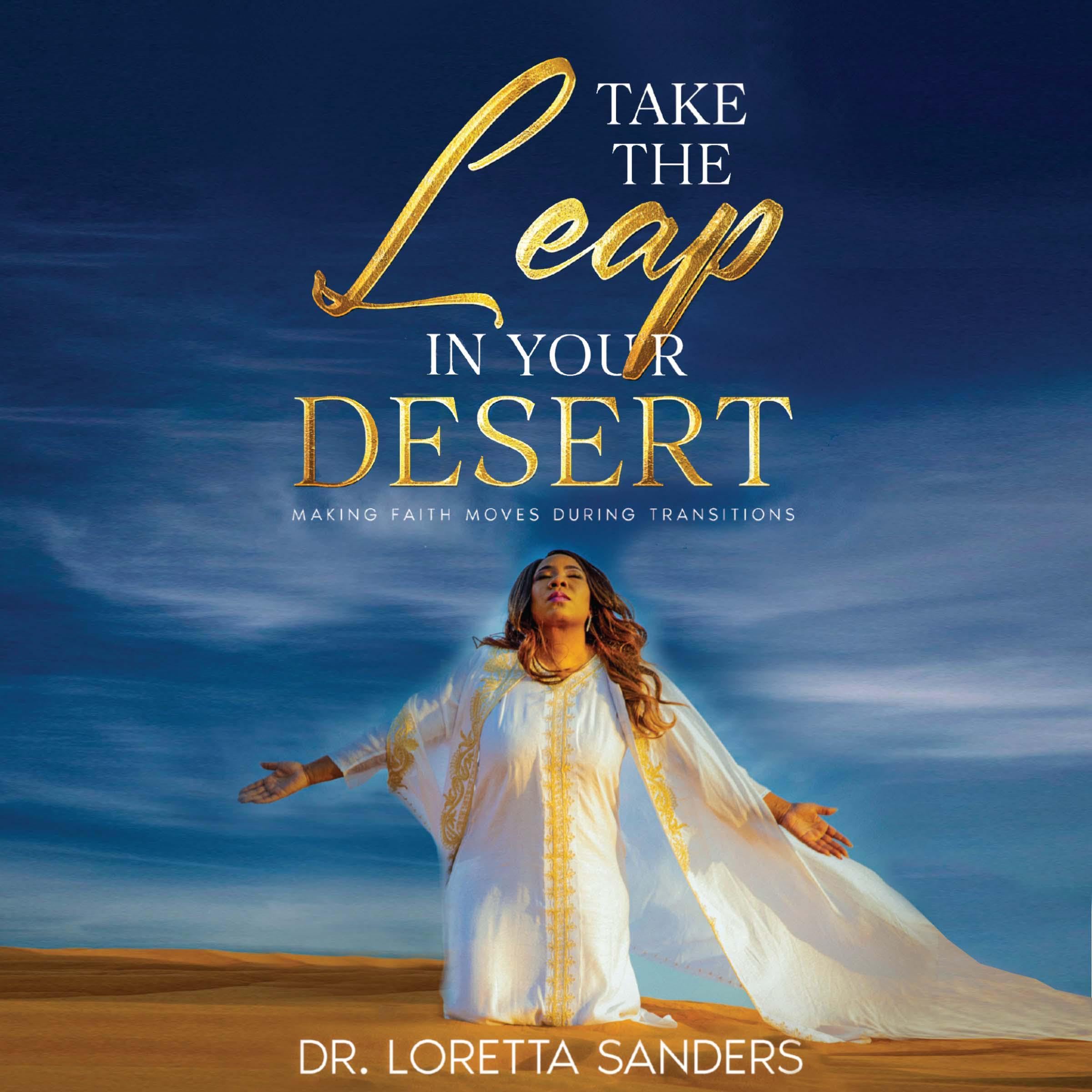 Take the Leap in Your Desert