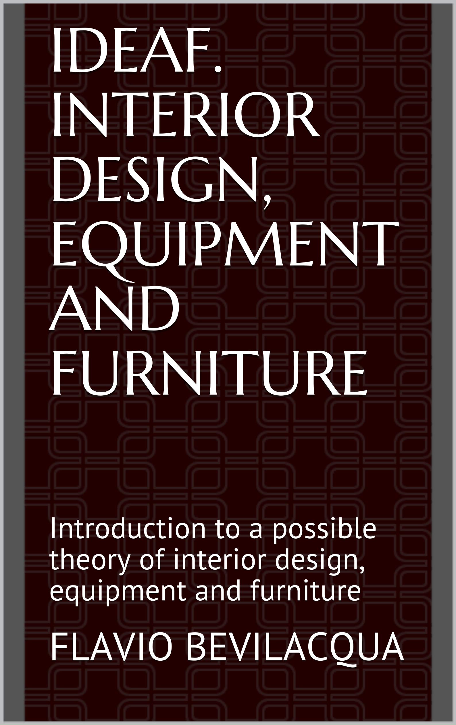 Théorie du design d'intérieur et équipement : le traité académique ID_EaF de référence