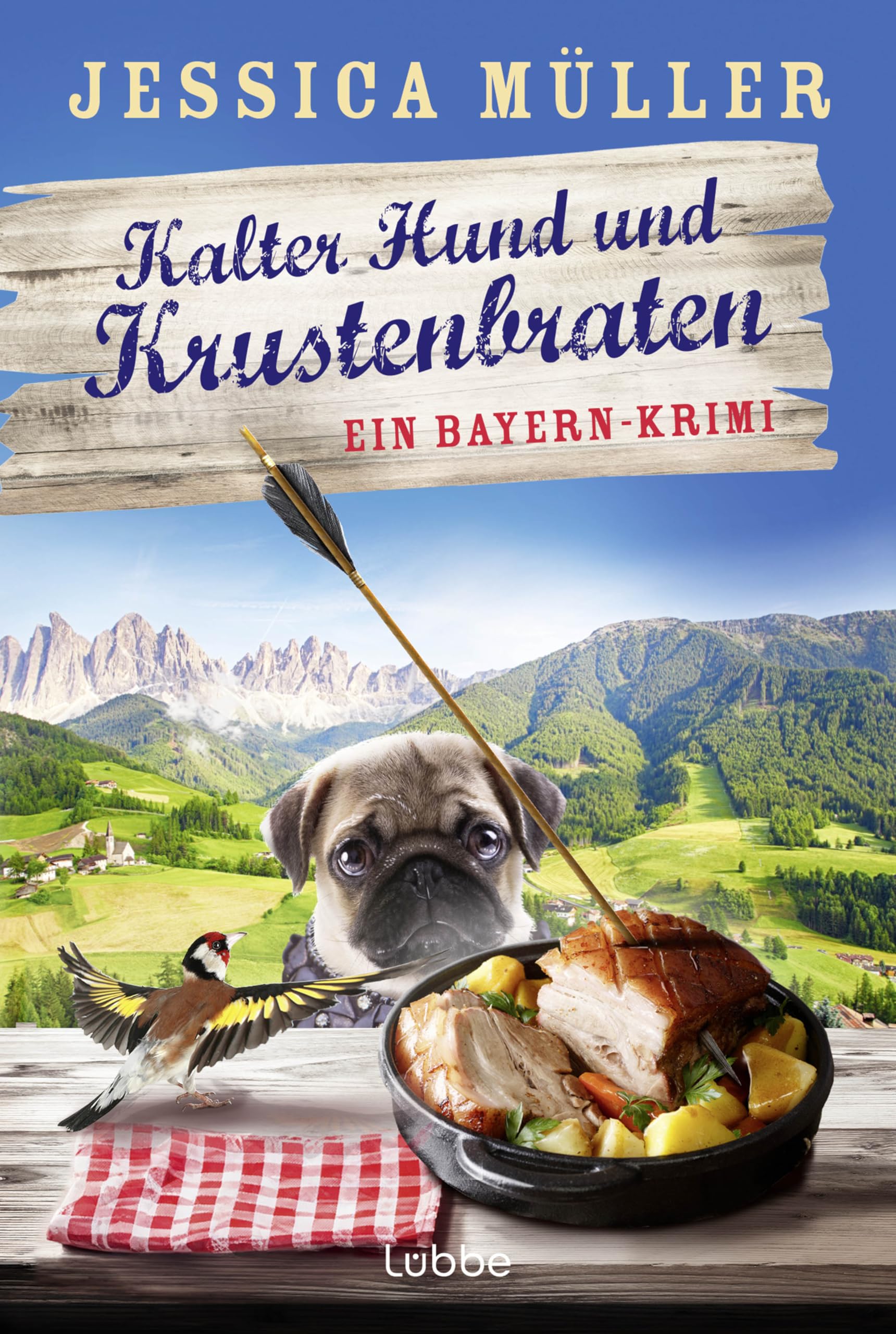 Kalter Hund und Krustenbraten: Ein Bayern-Krimi