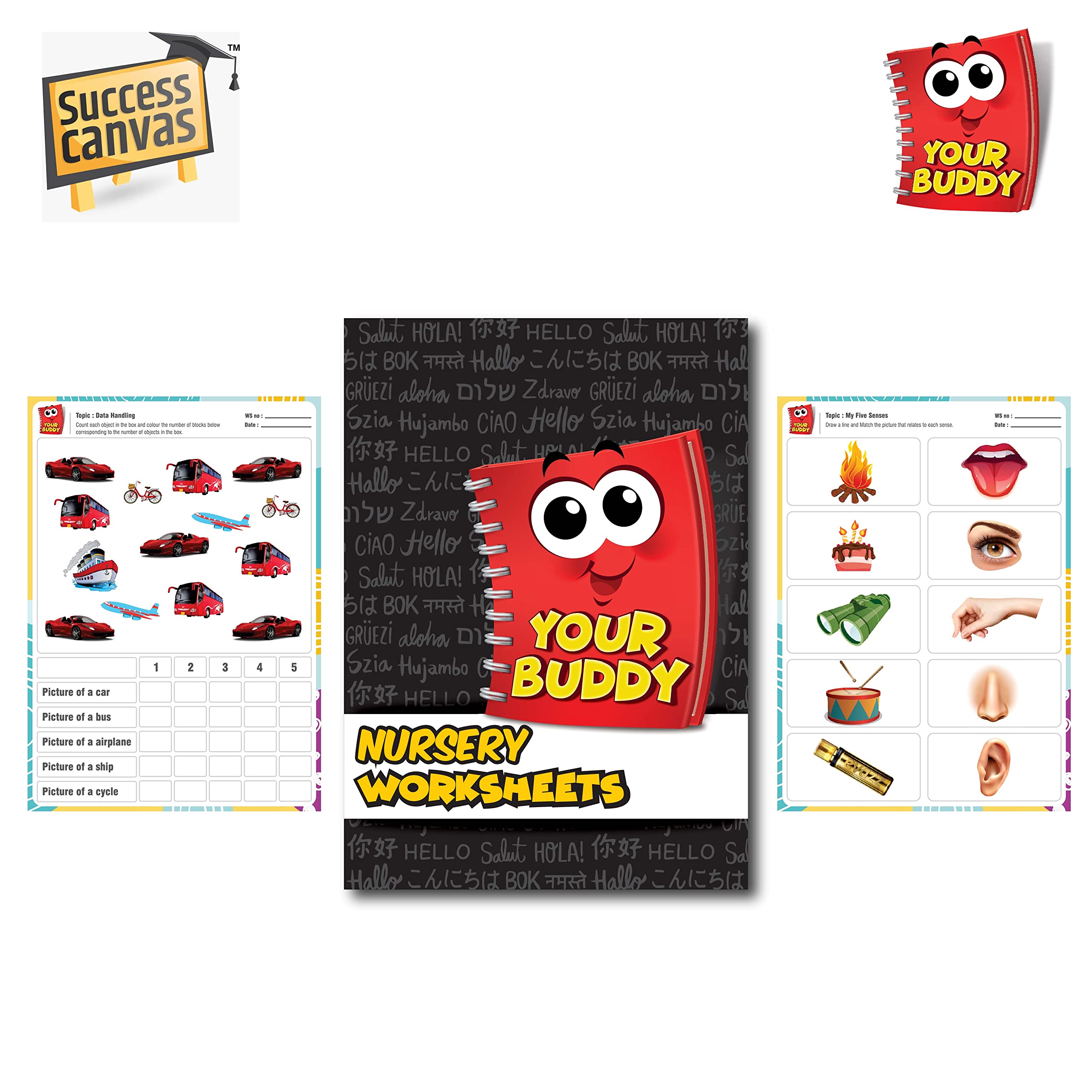 YOUR BUDDY – Worksheet | Class NURSERY Workbook for kids (3 – 4 yrs) Maths, Literacy & EVS| 100+ Activity Book for Fun way of Introducing New Concepts – Senses, Count & Match, Healthy Habits & etc