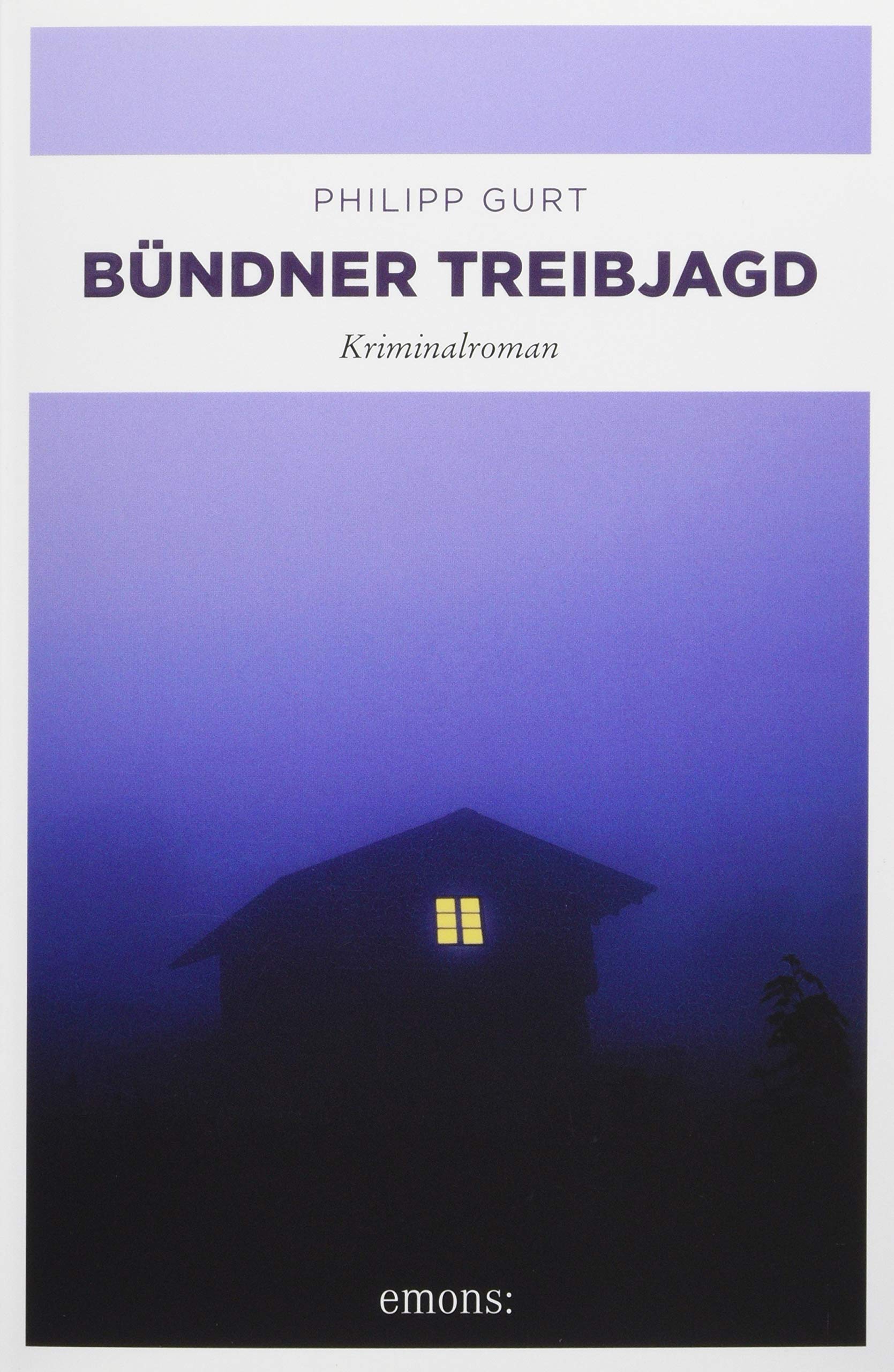 Bündner Treibjagd: Kriminalroman