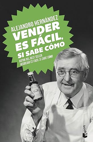 Vender es fácil, si sabe cómo (Prácticos siglo XXI)