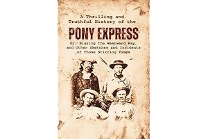 Ride West Like Lightning: A Historic Saga of the Legendary Pony Express